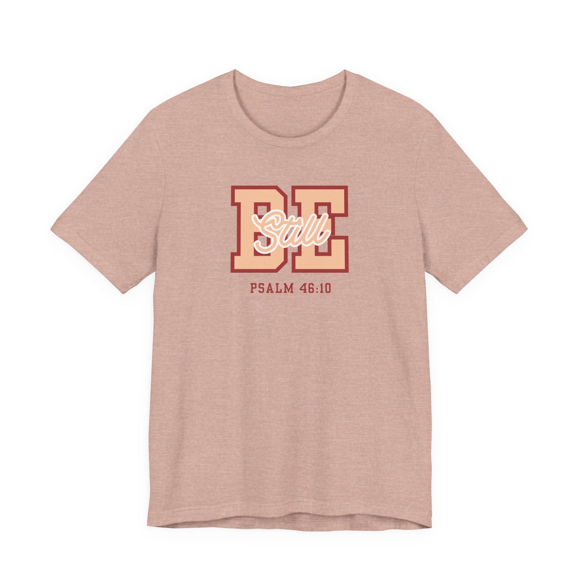 Be Still – Psalm 46:10 T-Shirt | Live the Verse Collection | all4HIM