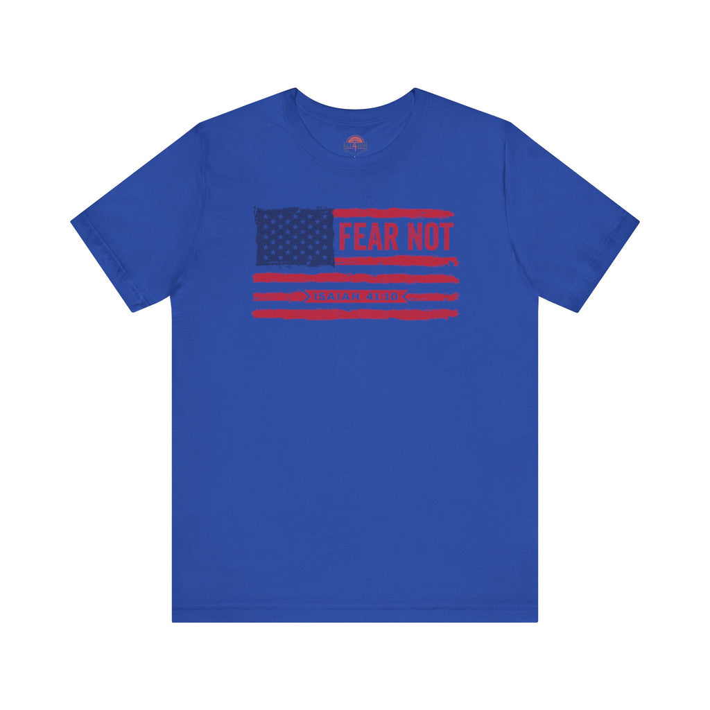 Fear Not - Isaiah 41:10 Patriotic T-Shirt | Live the Verse | all4HIM Collection