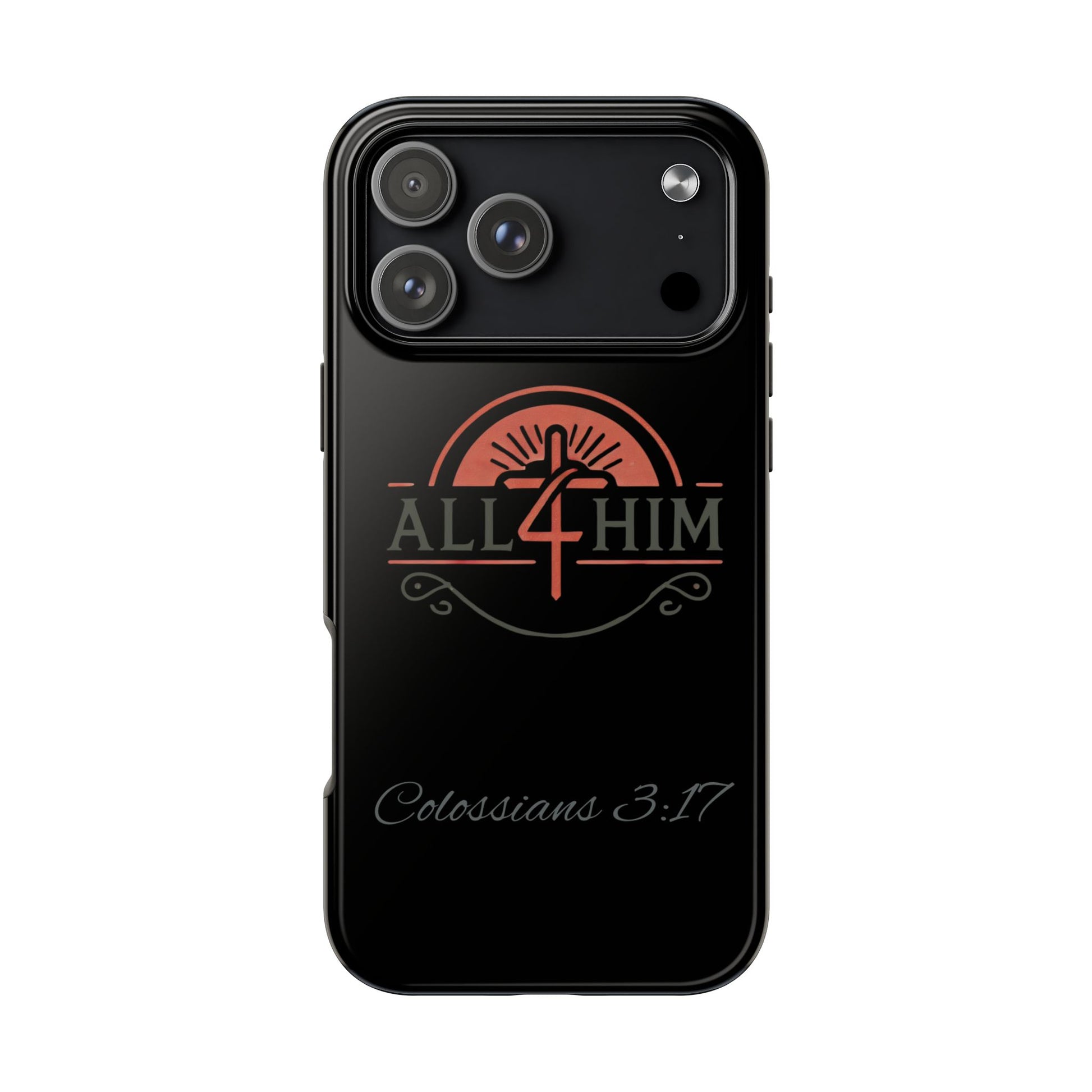 all4HIM Logo Phone Case – Colossians 3:17 | Faith + Function