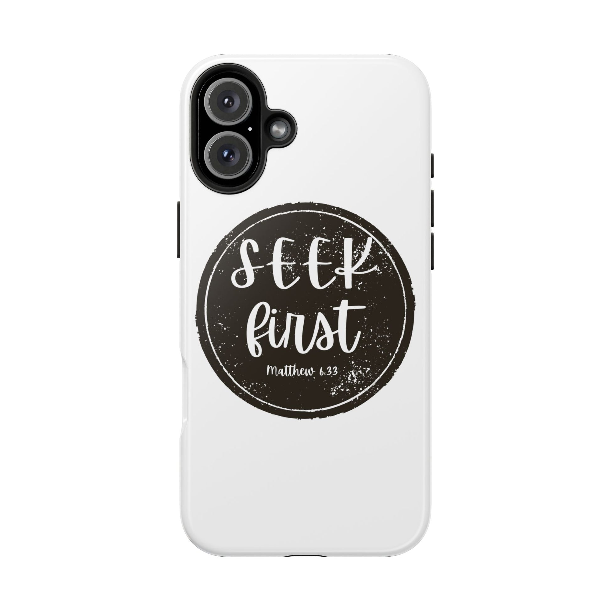 Seek First – Matthew 6:33 Phone Case | Live the Verse Collection