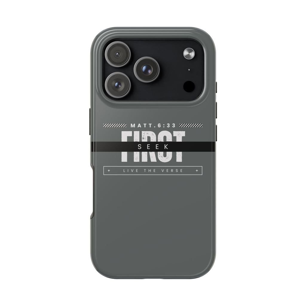 Seek First – Matthew 6:33 Phone Case | Live the Verse Collection