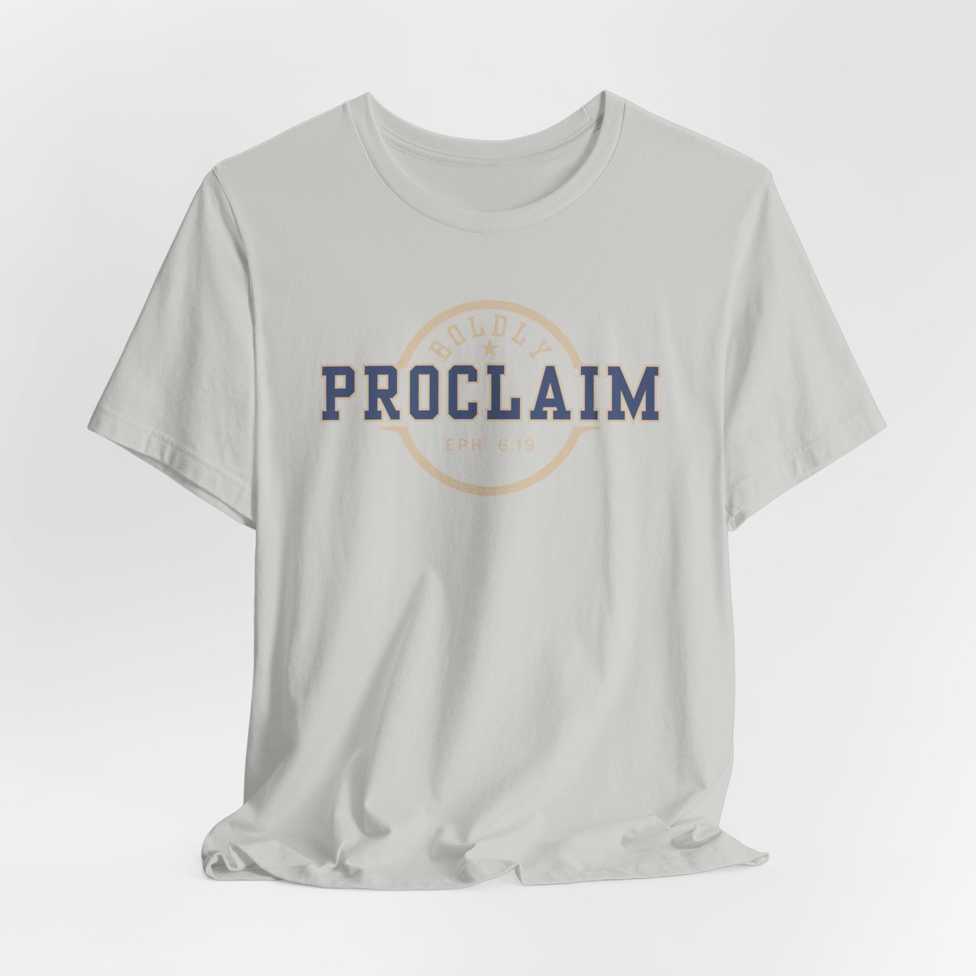 Boldly Proclaim – Ephesians 6:19 – T-Shirt | Live the Verse | all4HIM