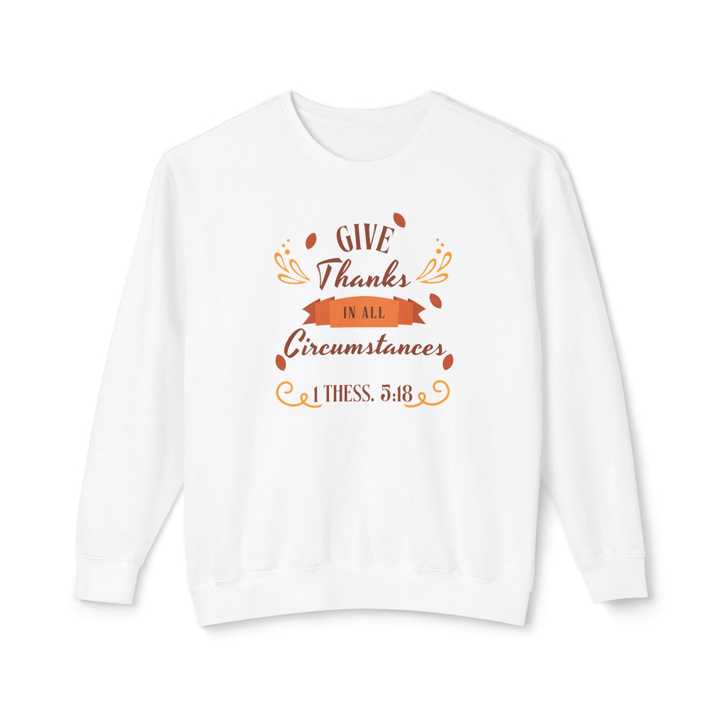 Give Thanks in All Circumstances (1 Thessalonians 5:18) – T-Shirt | all4HIM Collection
