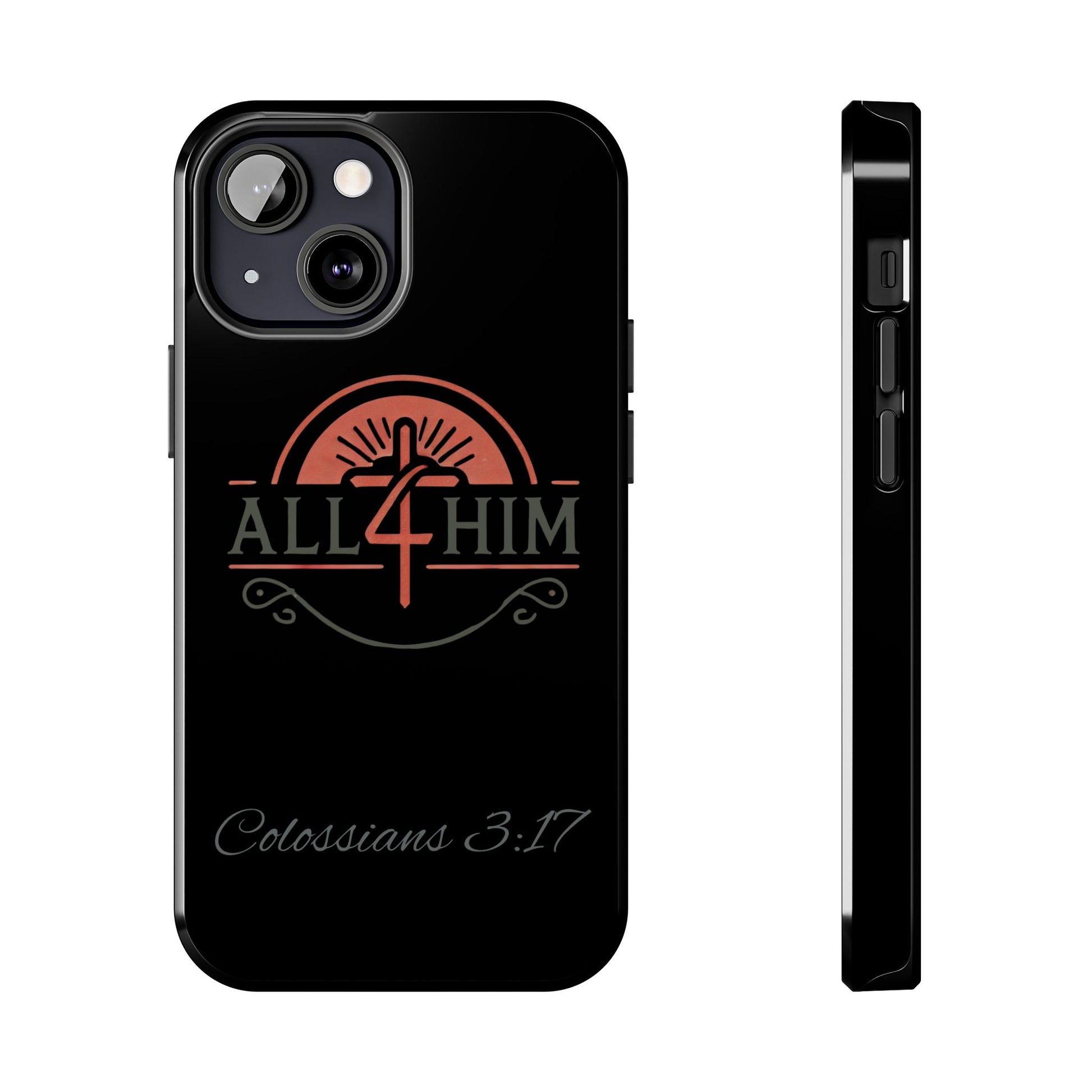 all4HIM Logo Phone Case – Colossians 3:17 | Faith + Function