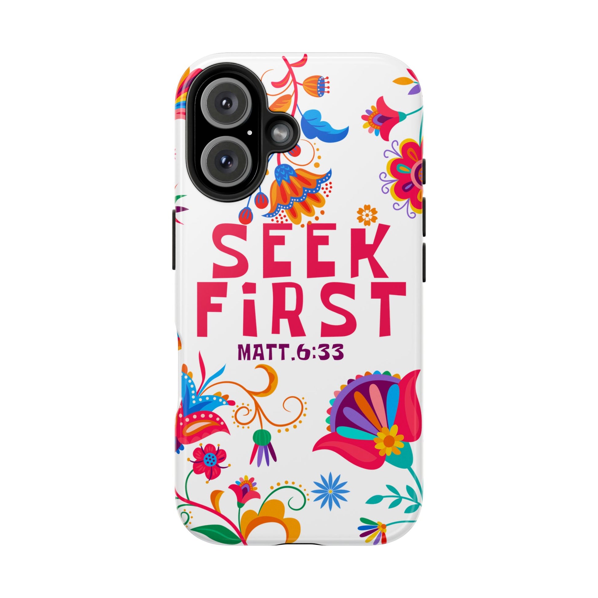 Seek First – Matthew 6:33 Phone Case | Live the Verse Collection