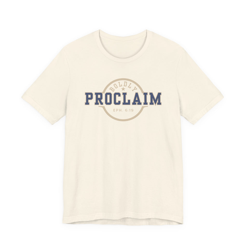 Boldly Proclaim – Ephesians 6:19 – T-Shirt | Live the Verse | all4HIM