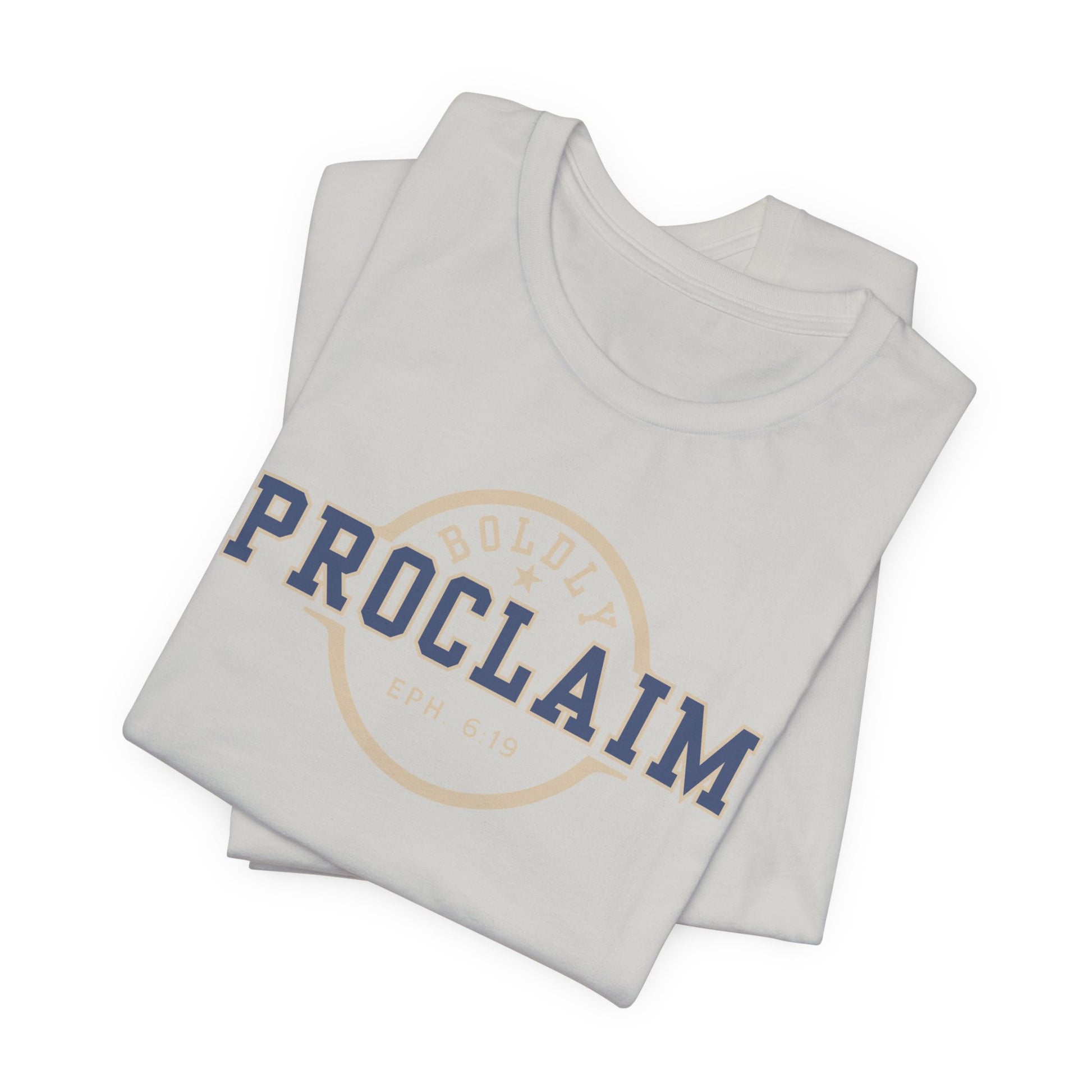 Boldly Proclaim – Ephesians 6:19 – T-Shirt | Live the Verse | all4HIM