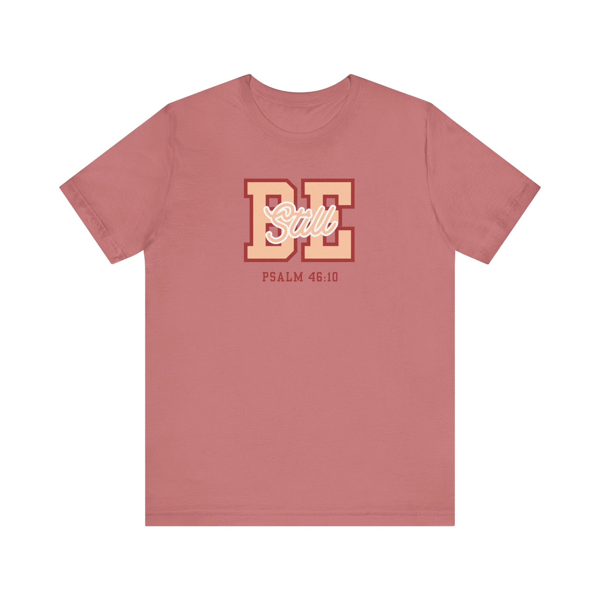 Be Still – Psalm 46:10 T-Shirt | Live the Verse Collection | all4HIM