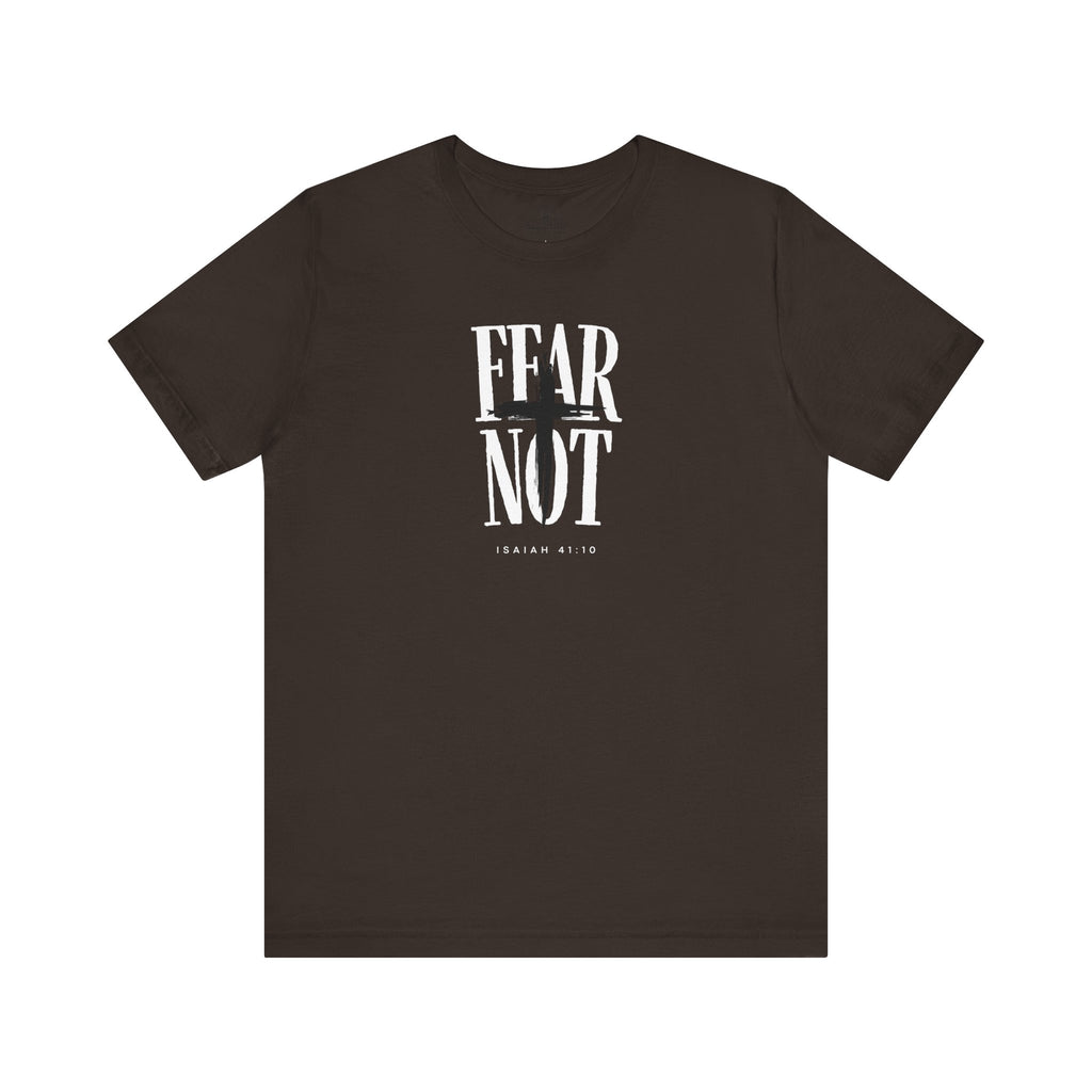Fear Not - Isaiah 41:10 - T-shirt |Live the Verse | all4HIM