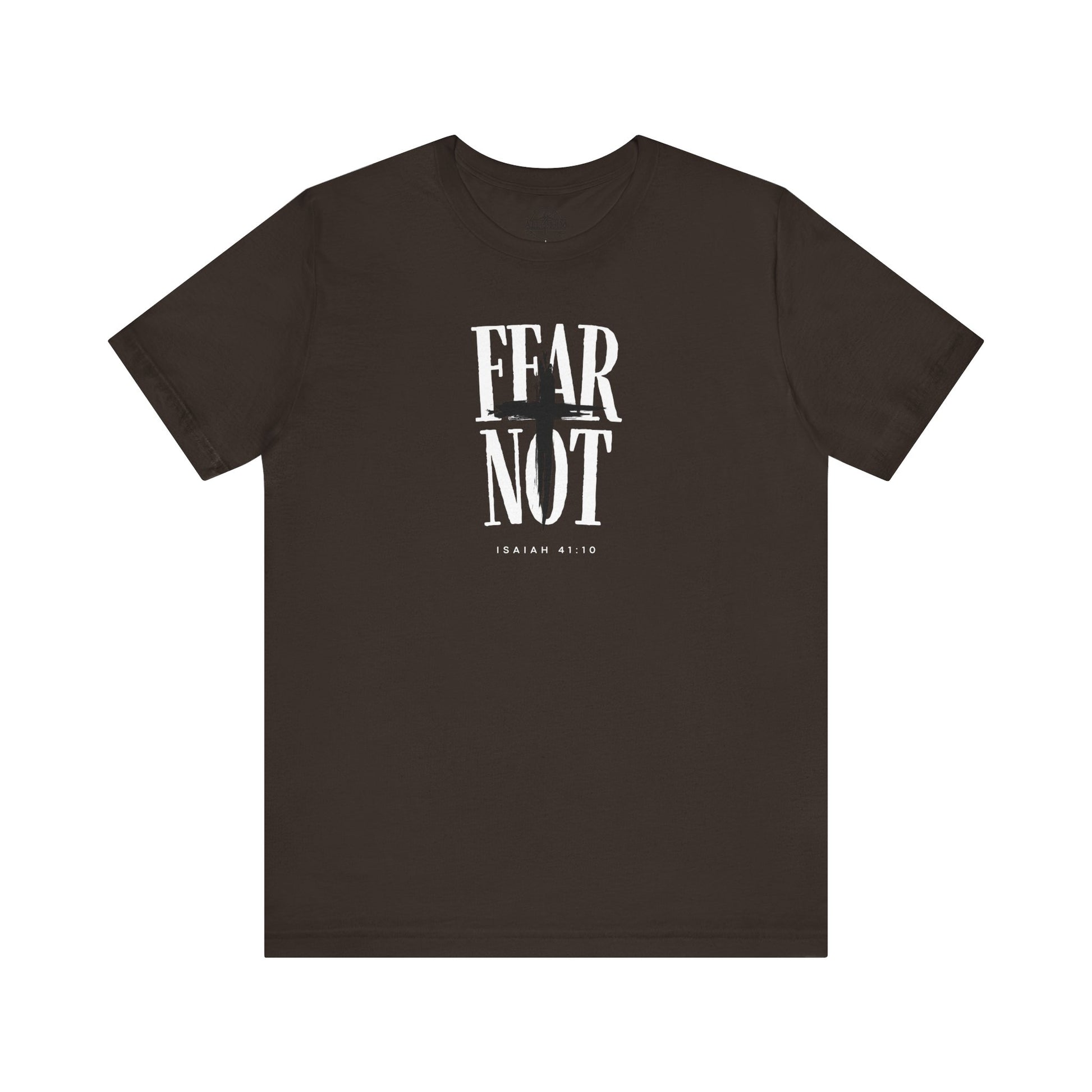 Fear Not - Isaiah 41:10 - T-shirt |Live the Verse | all4HIM