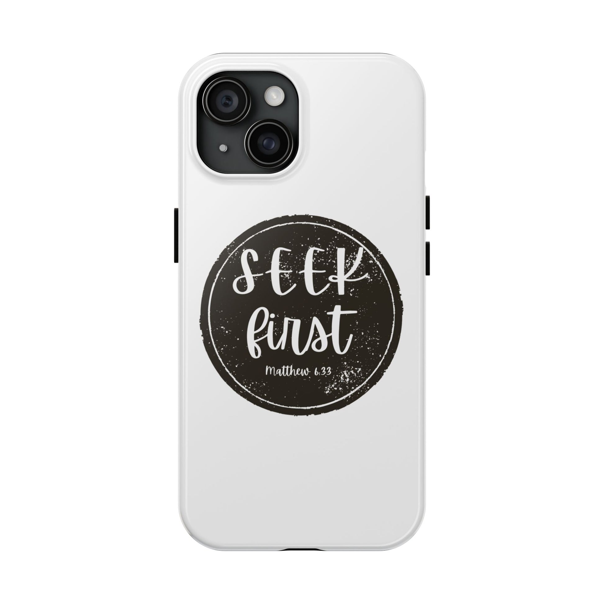 Seek First – Matthew 6:33 Phone Case | Live the Verse Collection