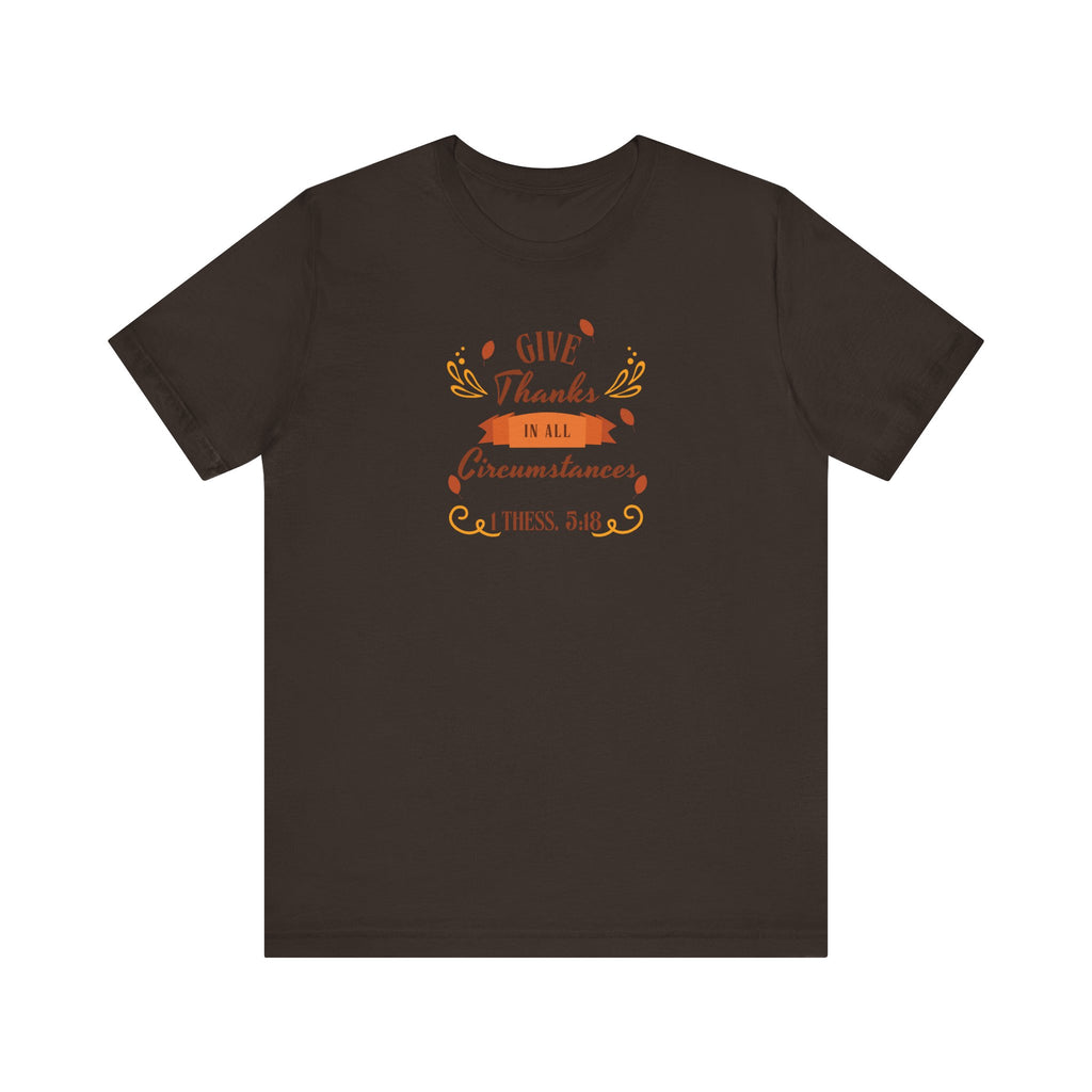 THANKSGIVING -1 Thessalonians 5:18 – T-Shirt | Live the Verse | all4HIM Collection