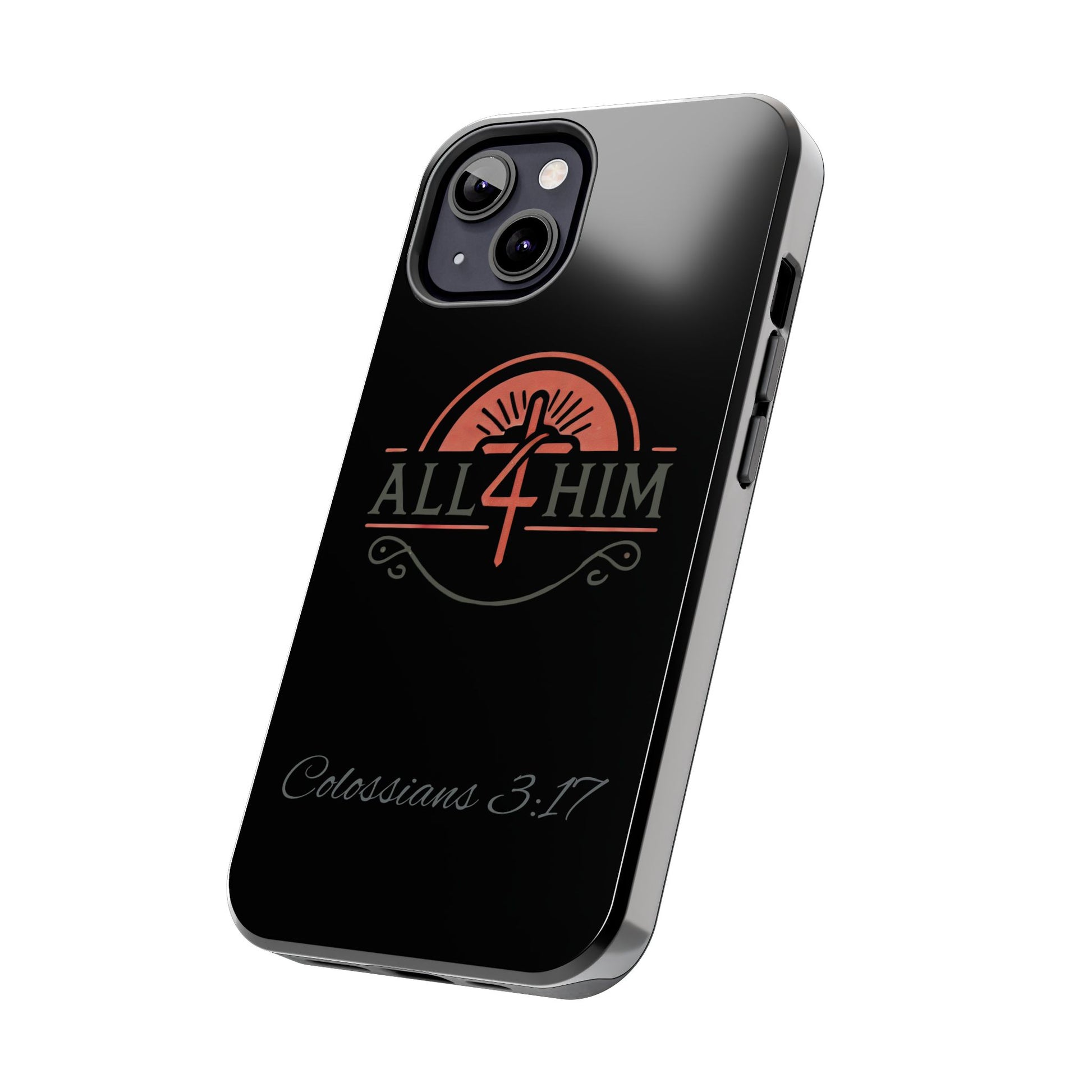 all4HIM Logo Phone Case – Colossians 3:17 | Faith + Function