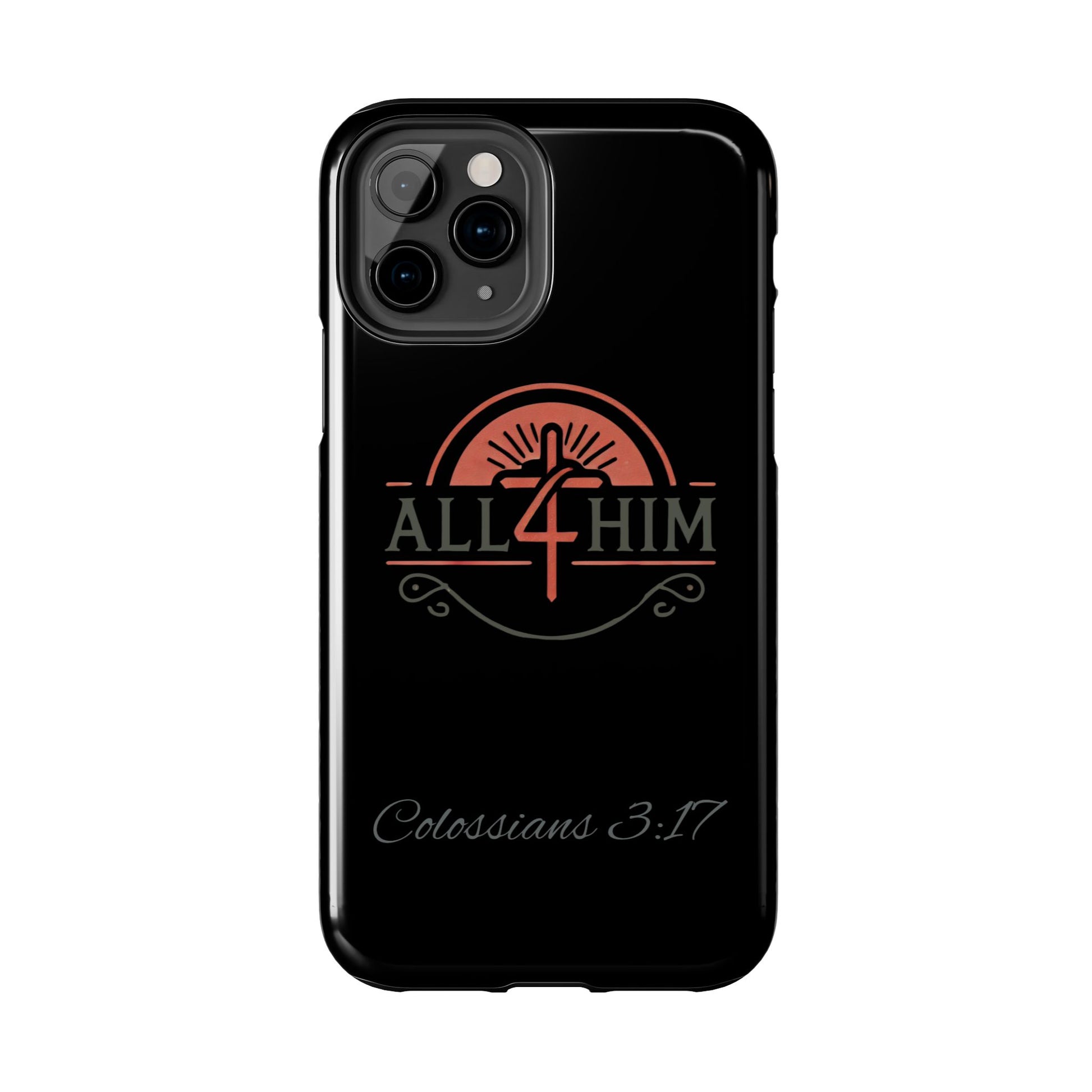 all4HIM Logo Phone Case – Colossians 3:17 | Faith + Function