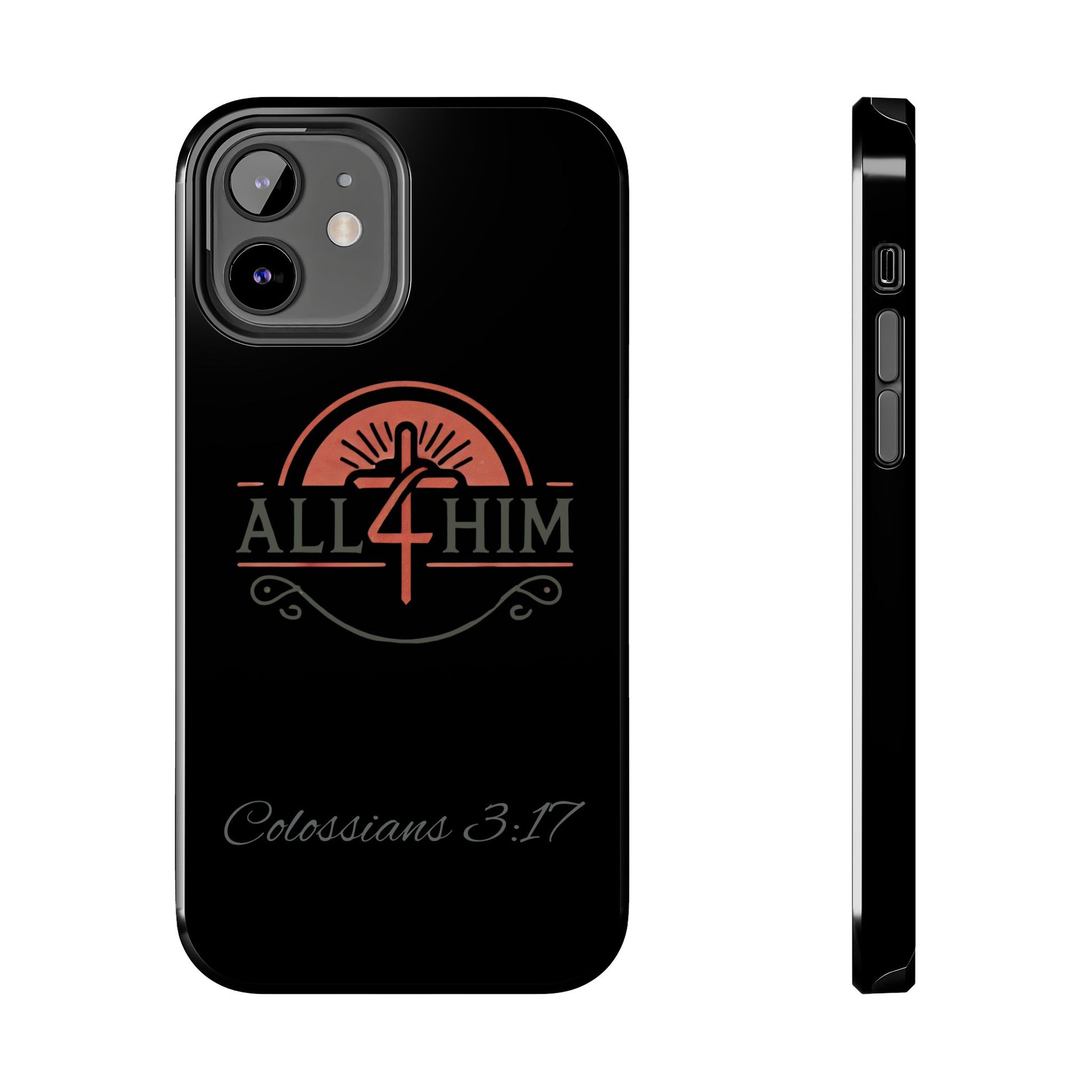 all4HIM Logo Phone Case – Colossians 3:17 | Faith + Function