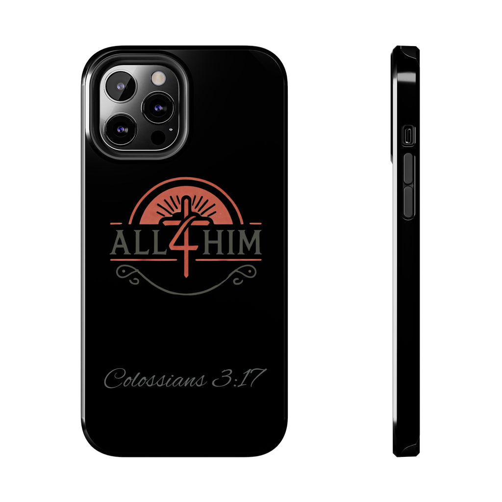 all4HIM Logo Phone Case – Colossians 3:17 | Faith + Function