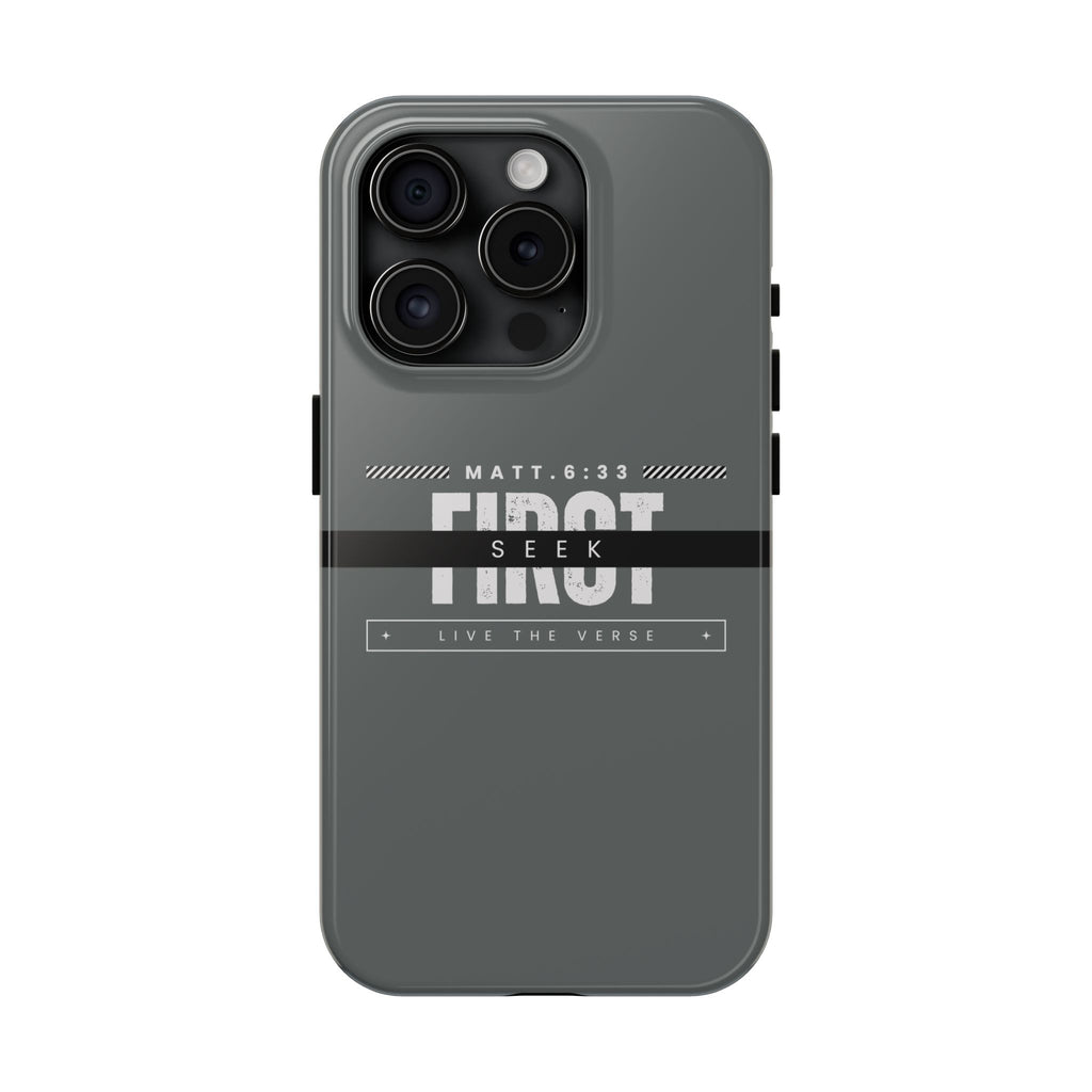 Seek First – Matthew 6:33 Phone Case | Live the Verse Collection