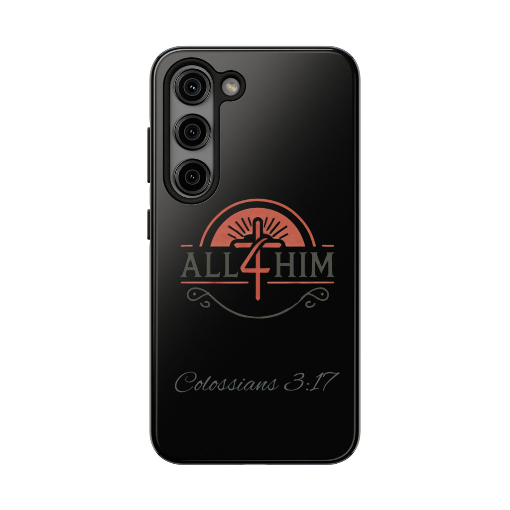 all4HIM Logo Phone Case – Colossians 3:17 | Faith + Function