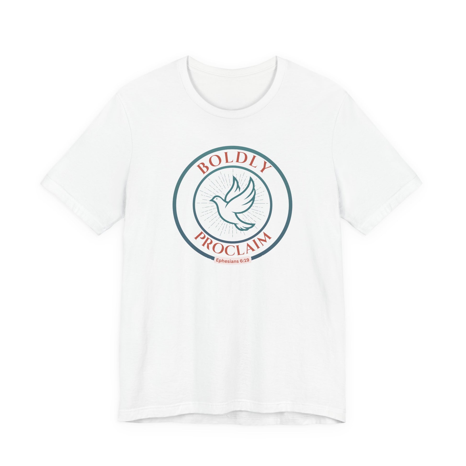 Boldly Proclaim – Ephesians 6:19 – T-Shirt | Live the Verse | all4HIM