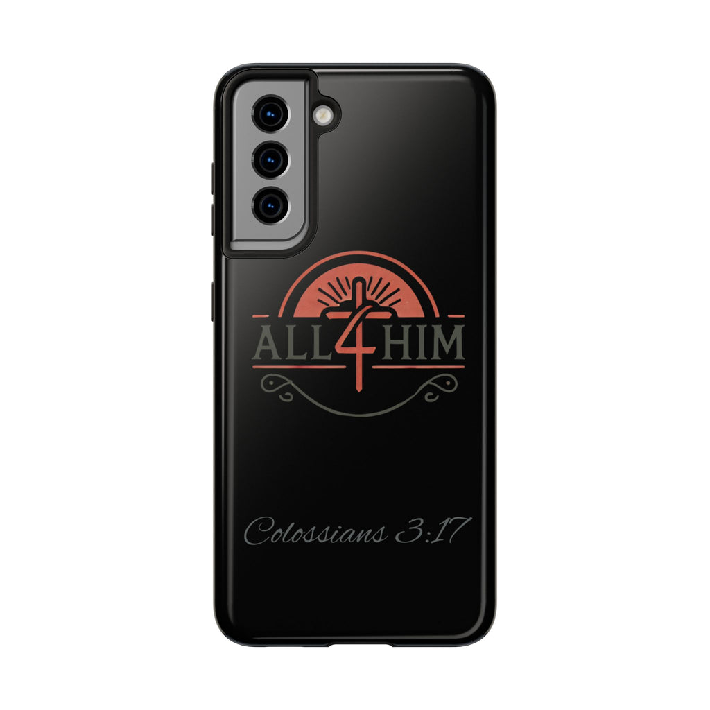 all4HIM Logo Phone Case – Colossians 3:17 | Faith + Function