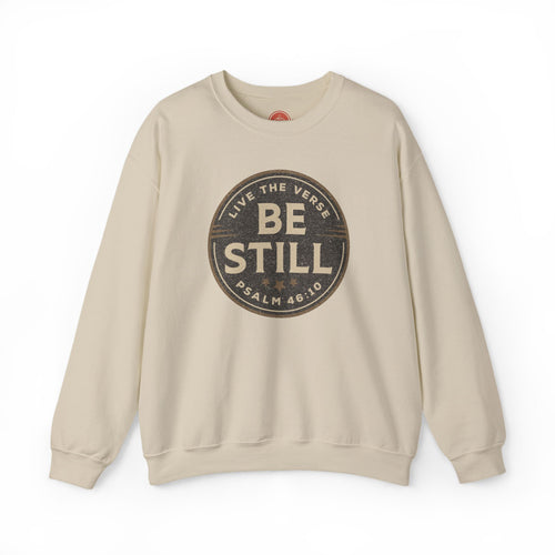 Be Still – Psalm 46:10 Crewneck Sweatshirt | Live the Verse Collection | all4HIM