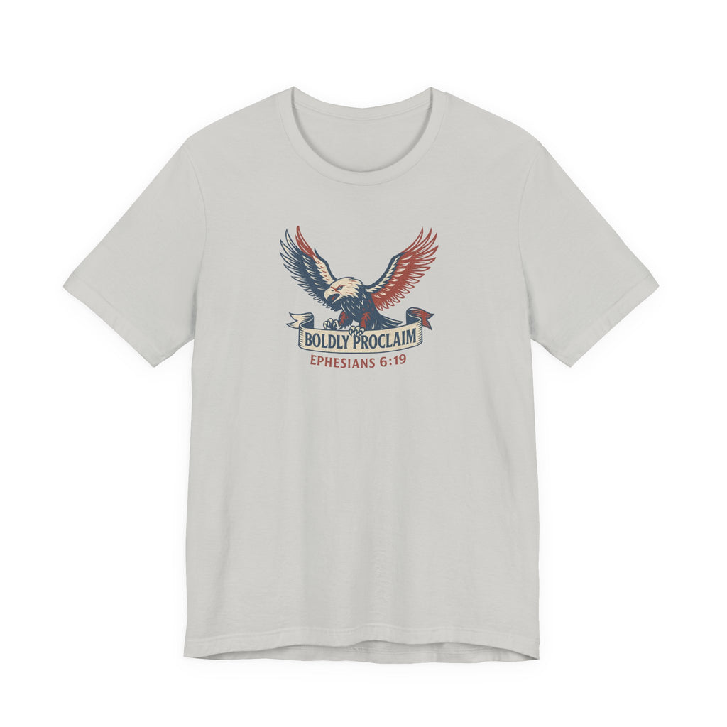 Boldly Proclaim – Ephesians 6:19 – T-Shirt | Live the Verse | all4HIM