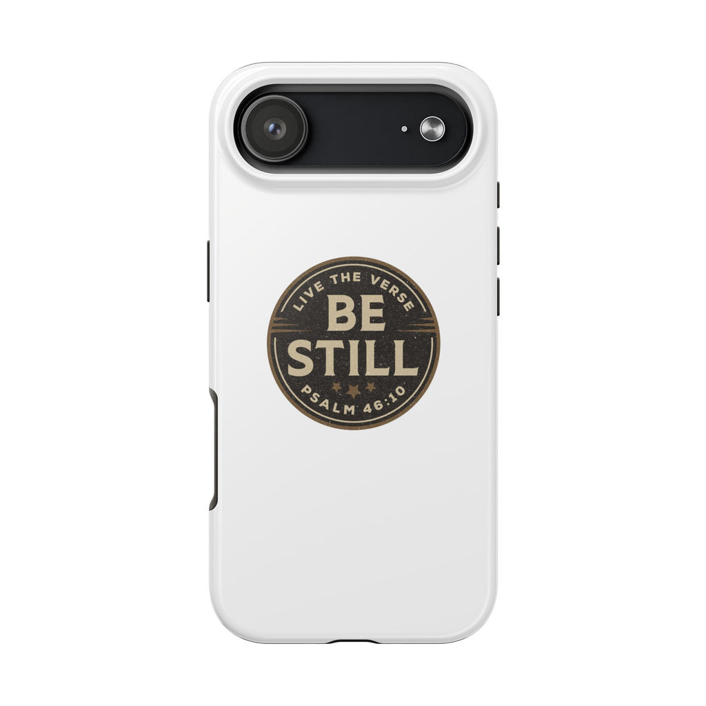 Be Still – Psalm 46:10 Phone Case | Live the Verse Collection | all4HIM