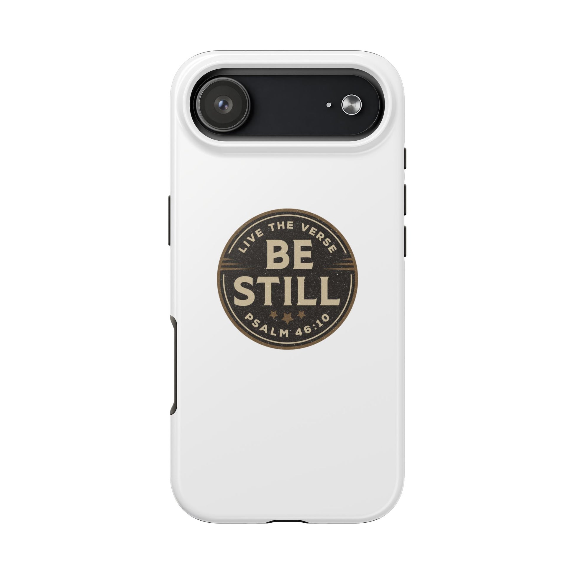 Be Still – Psalm 46:10 Phone Case | Live the Verse Collection | all4HIM