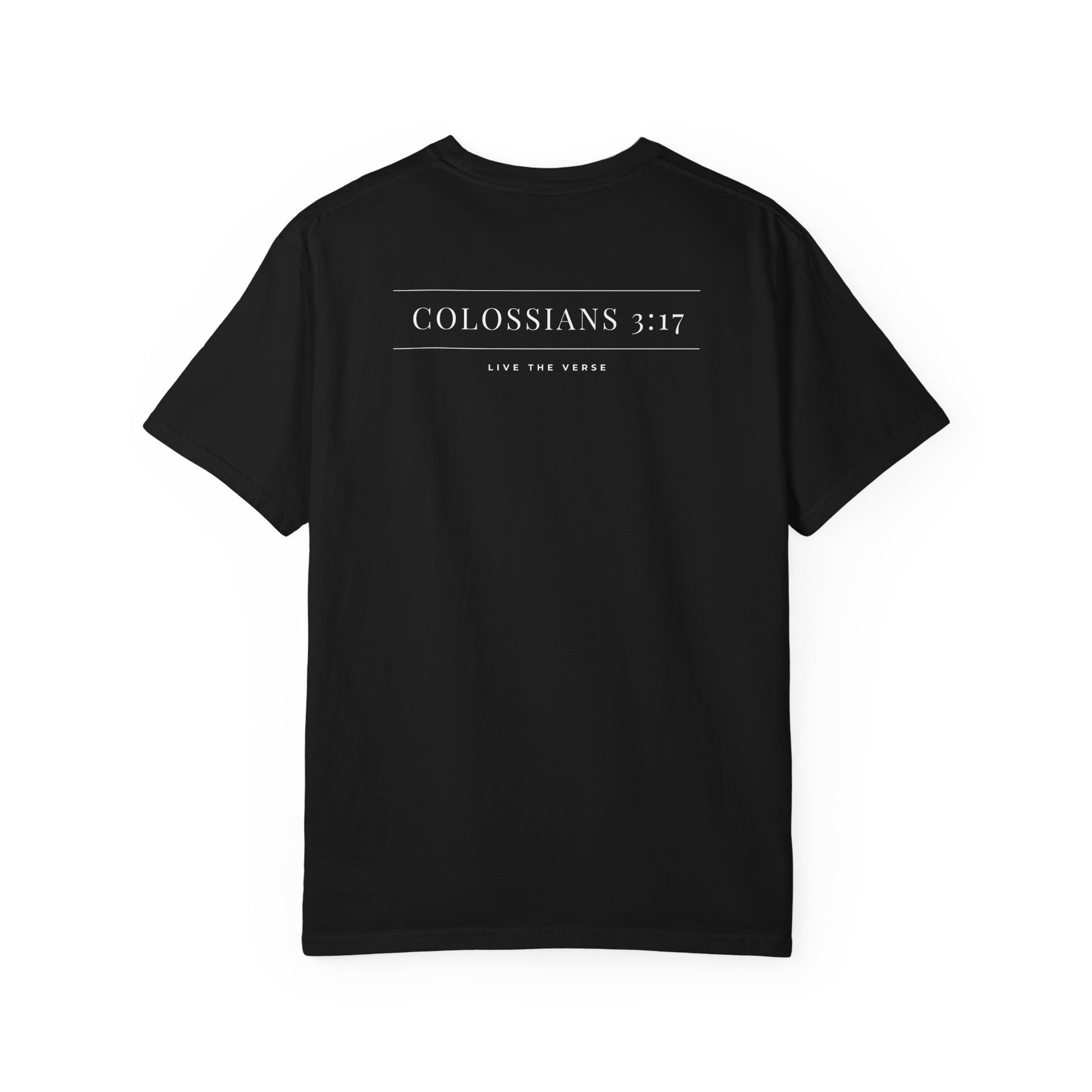 Live the Verse – Colossians 3:17 T-shirt | all4HIM Collection