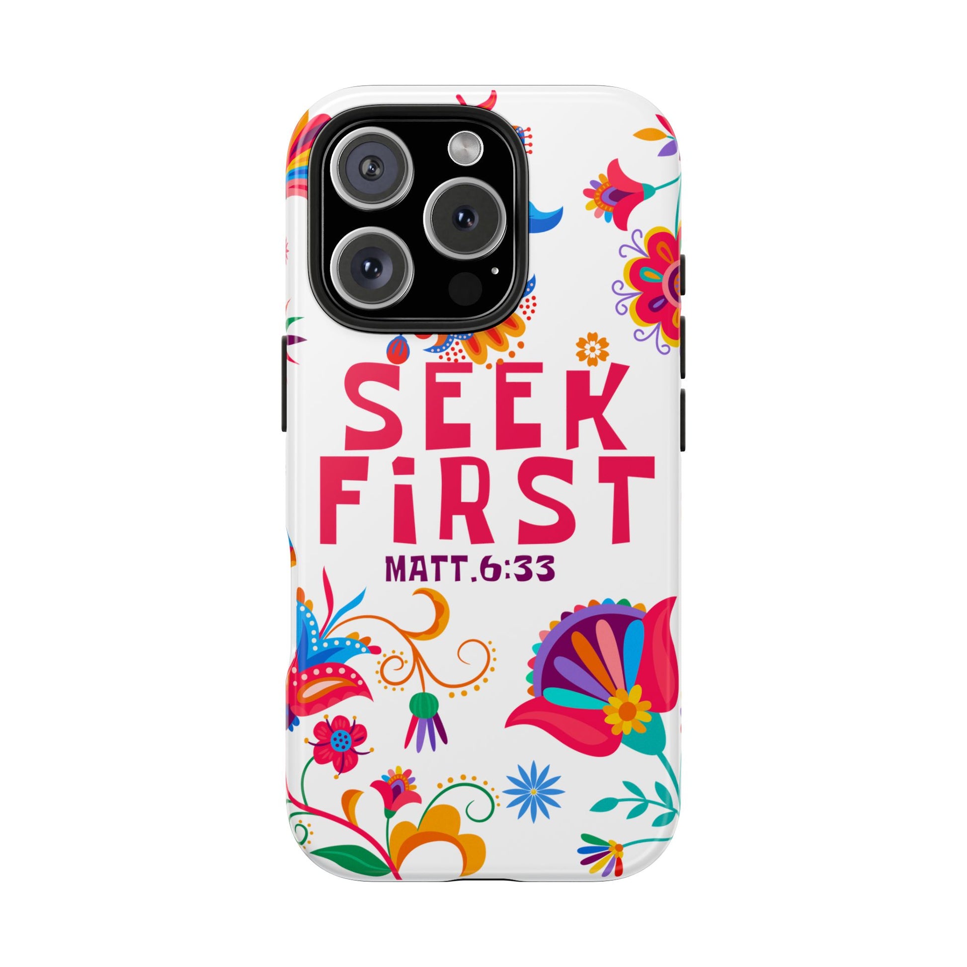 Seek First – Matthew 6:33 Phone Case | Live the Verse Collection