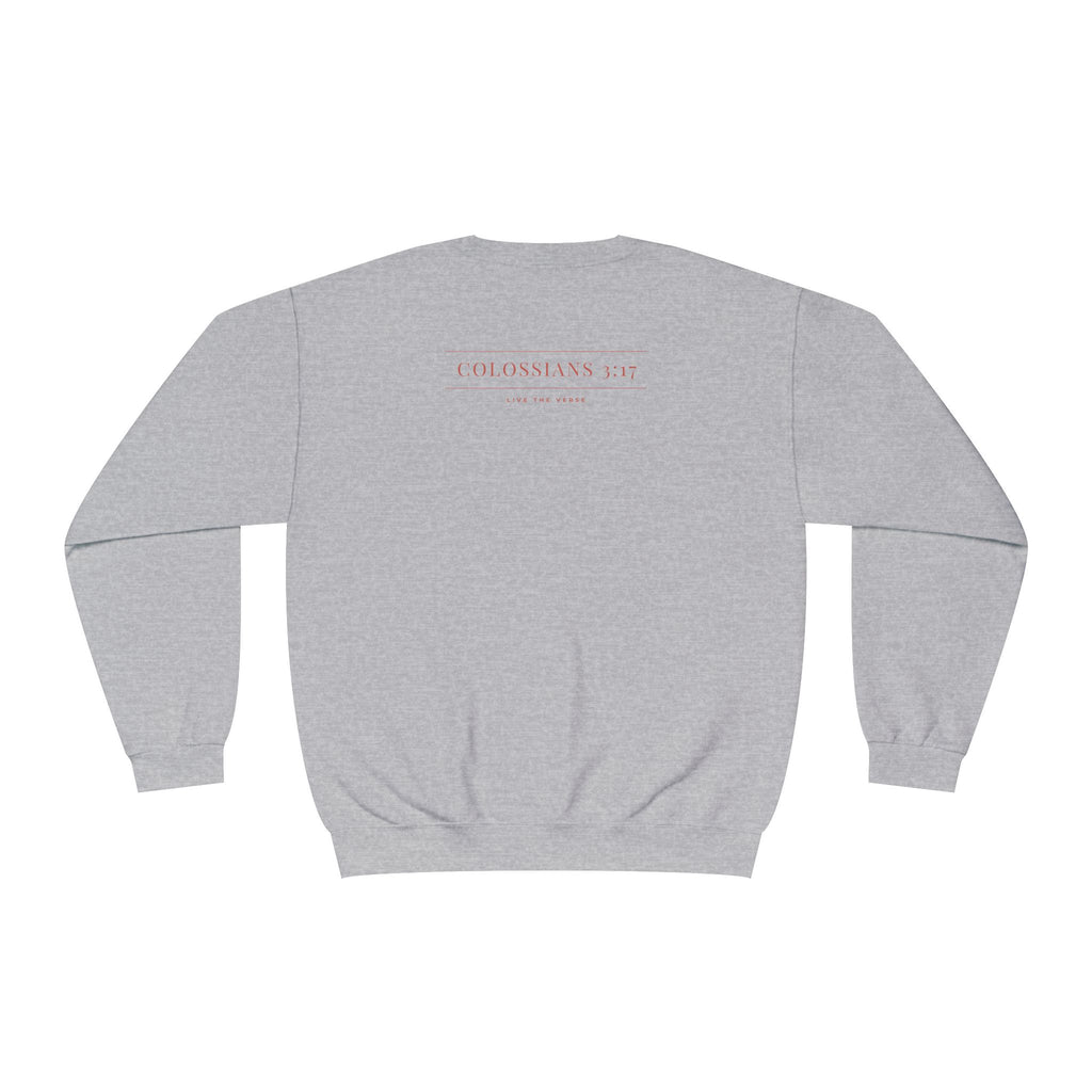 Live the Verse – Colossians 3:17 Crewneck | all4HIM Collection