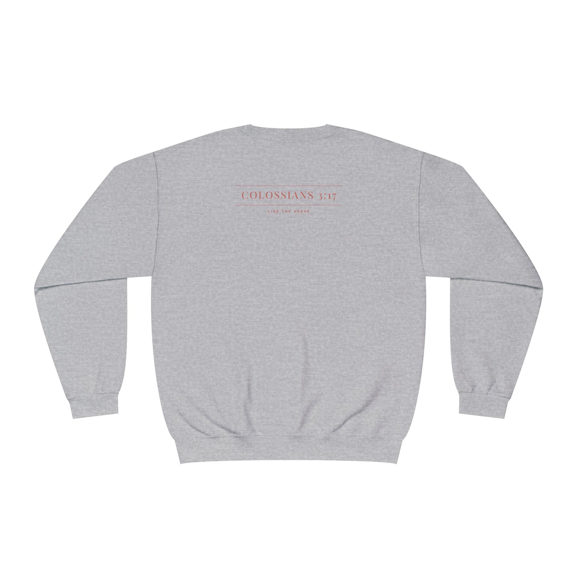 Live the Verse – Colossians 3:17 Crewneck | all4HIM Collection