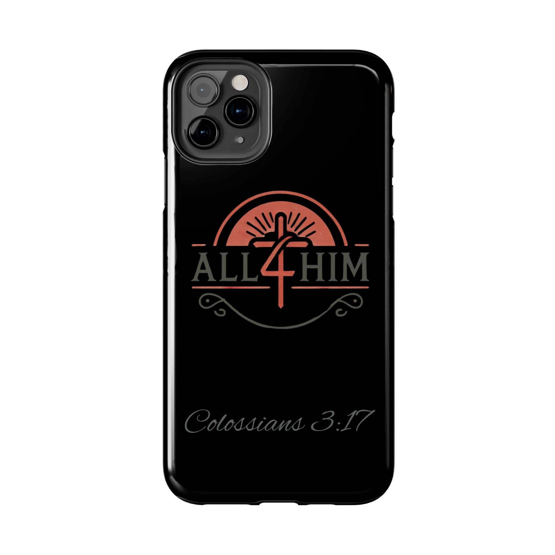 all4HIM Logo Phone Case – Colossians 3:17 | Faith + Function