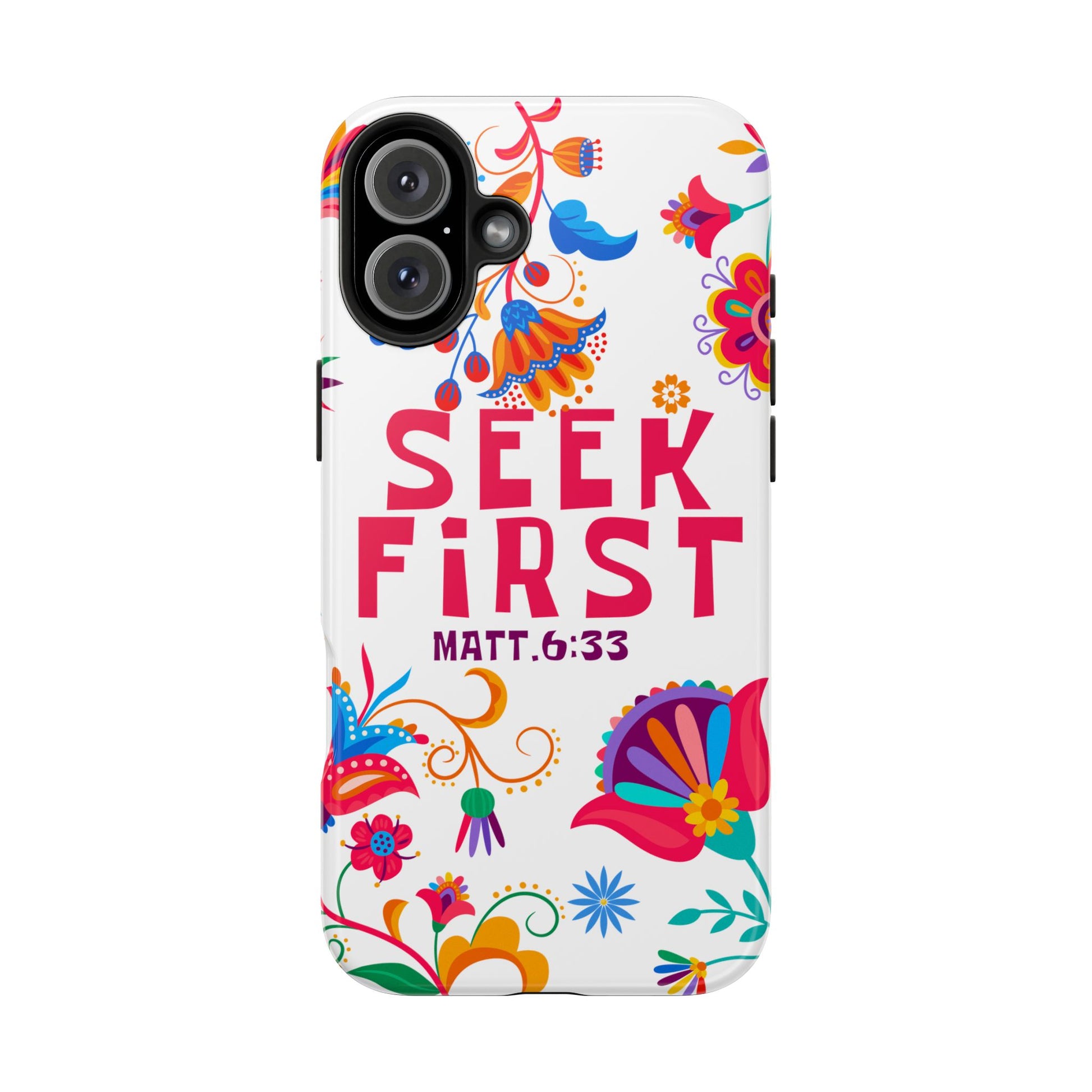 Seek First – Matthew 6:33 Phone Case | Live the Verse Collection