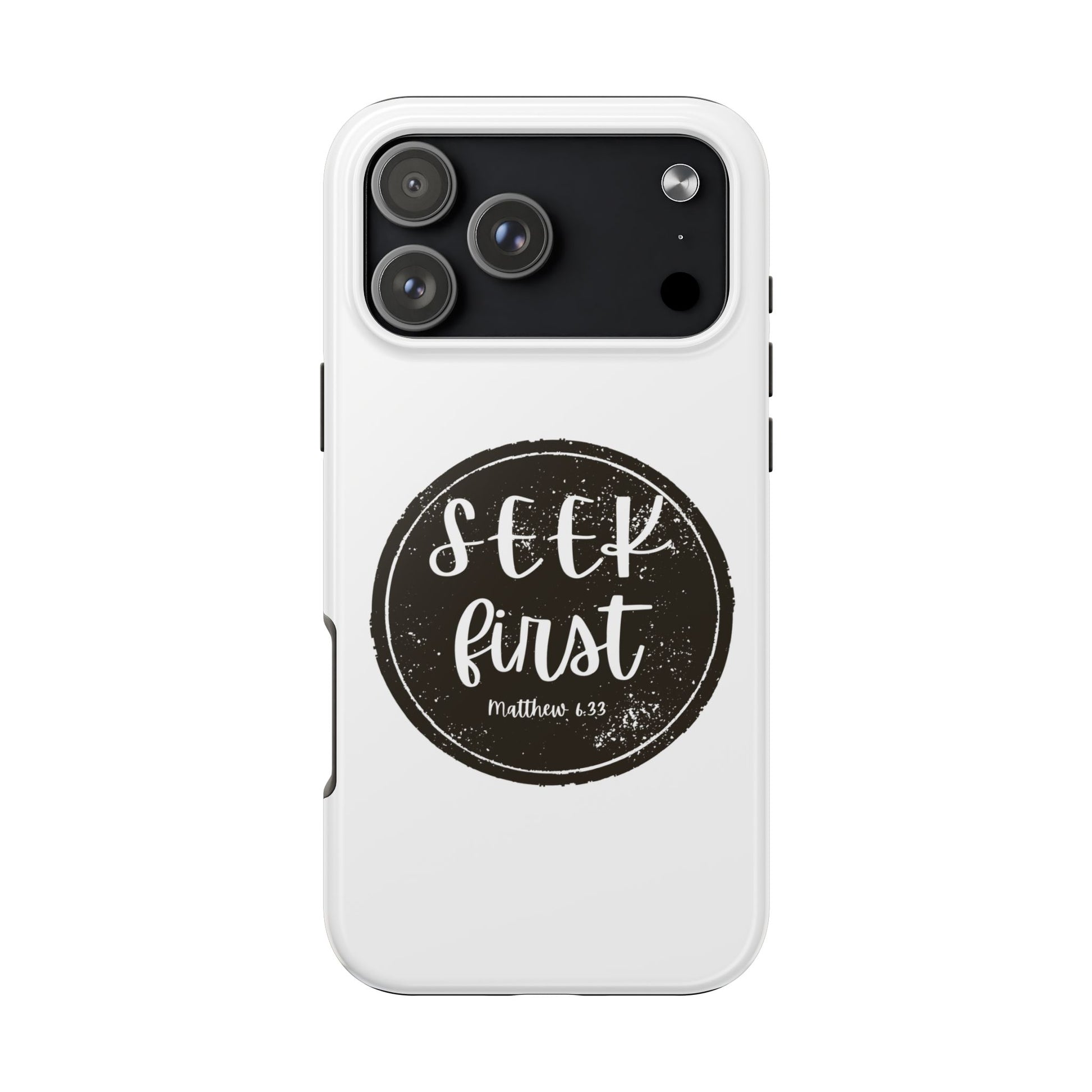 Seek First – Matthew 6:33 Phone Case | Live the Verse Collection