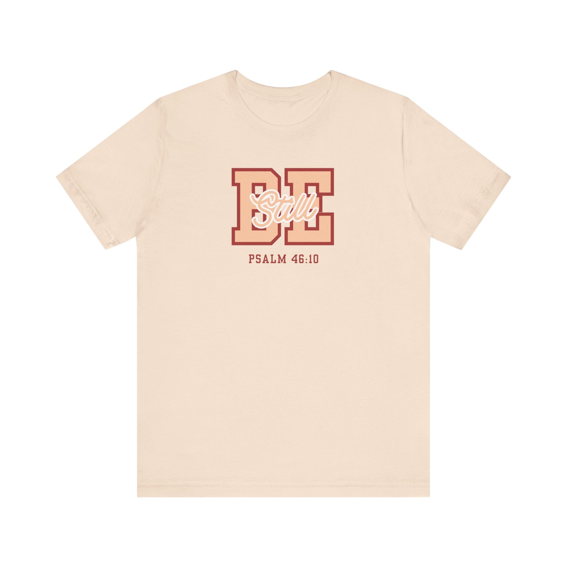 Be Still – Psalm 46:10 T-Shirt | Live the Verse Collection | all4HIM