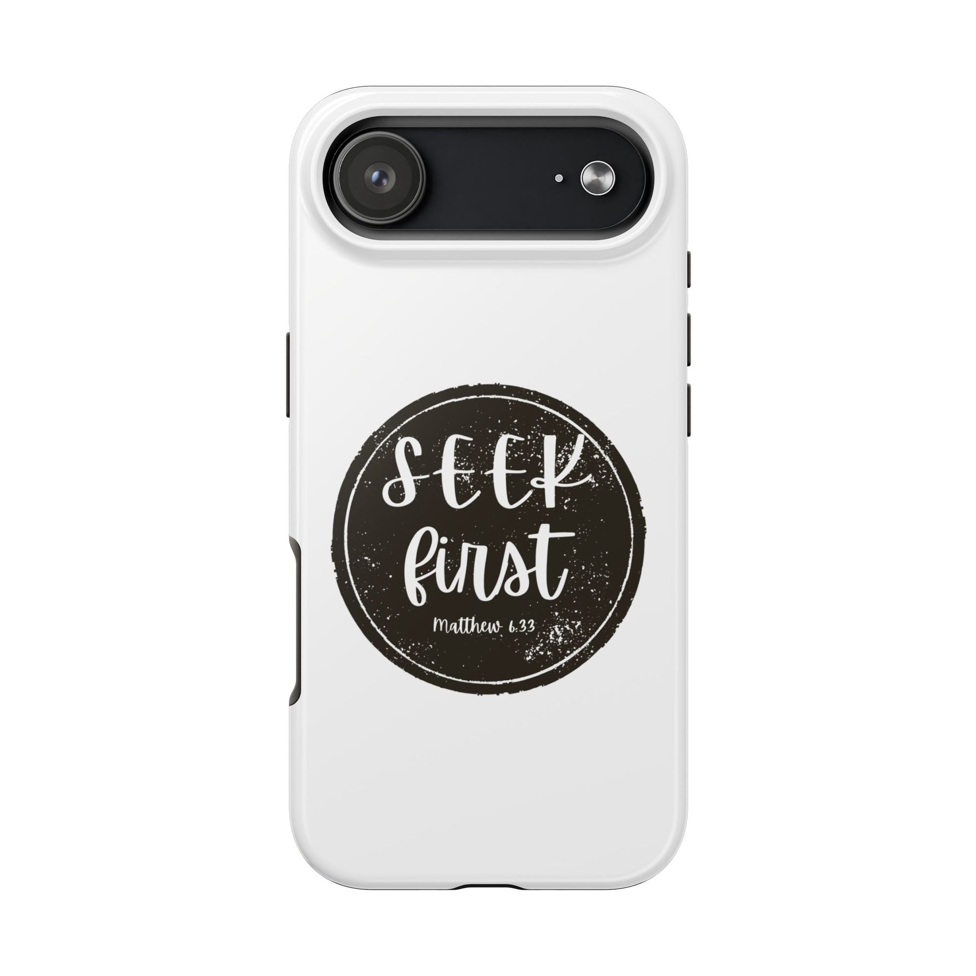 Seek First – Matthew 6:33 Phone Case | Live the Verse Collection
