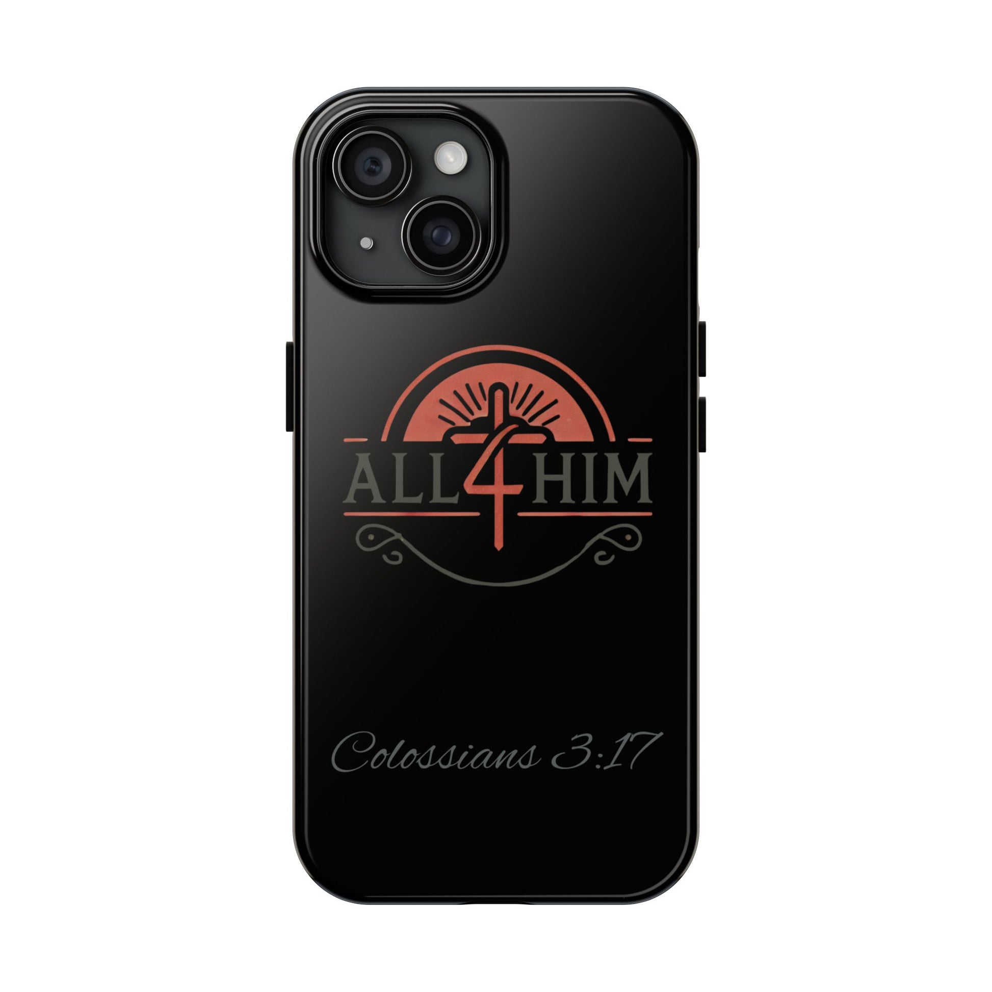 all4HIM Logo Phone Case – Colossians 3:17 | Faith + Function