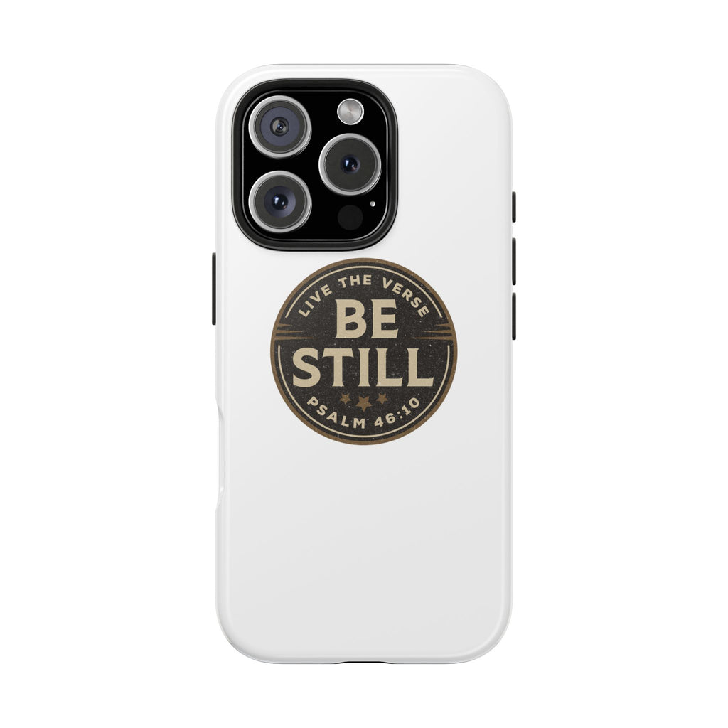 Be Still – Psalm 46:10 Phone Case | Live the Verse Collection | all4HIM