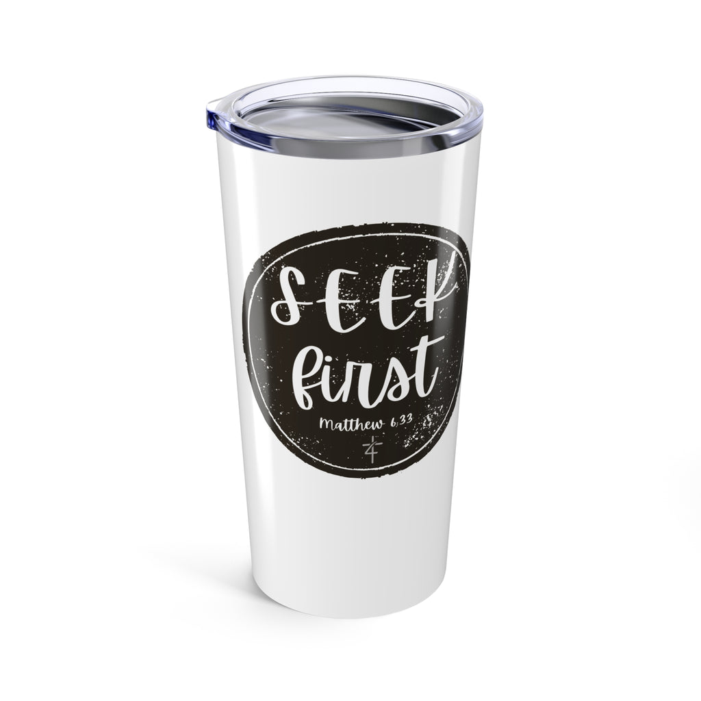 Seek First – 20oz Tumbler | Rustic Circle Seal Design | Live the Verse Collection | all4HIM