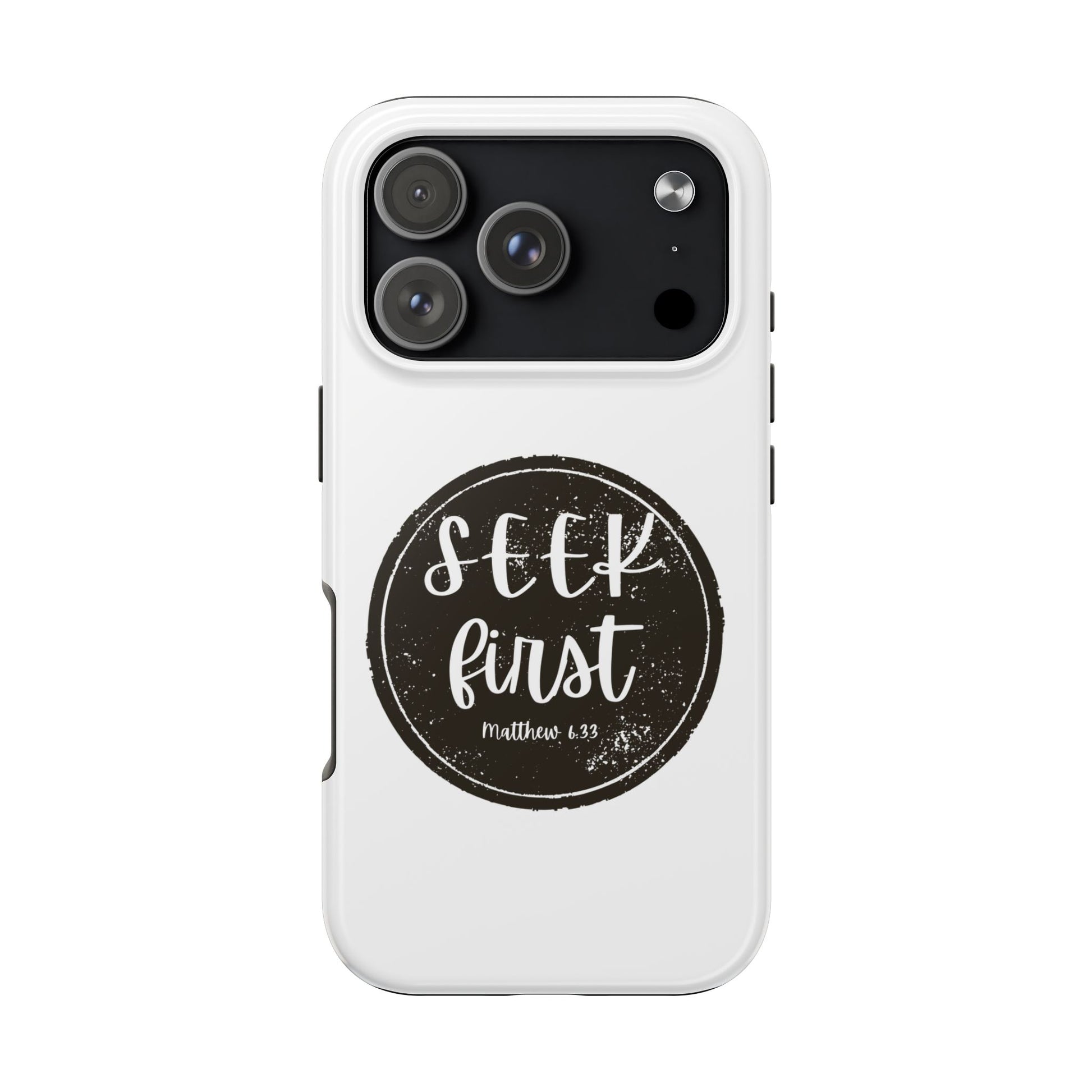 Seek First – Matthew 6:33 Phone Case | Live the Verse Collection