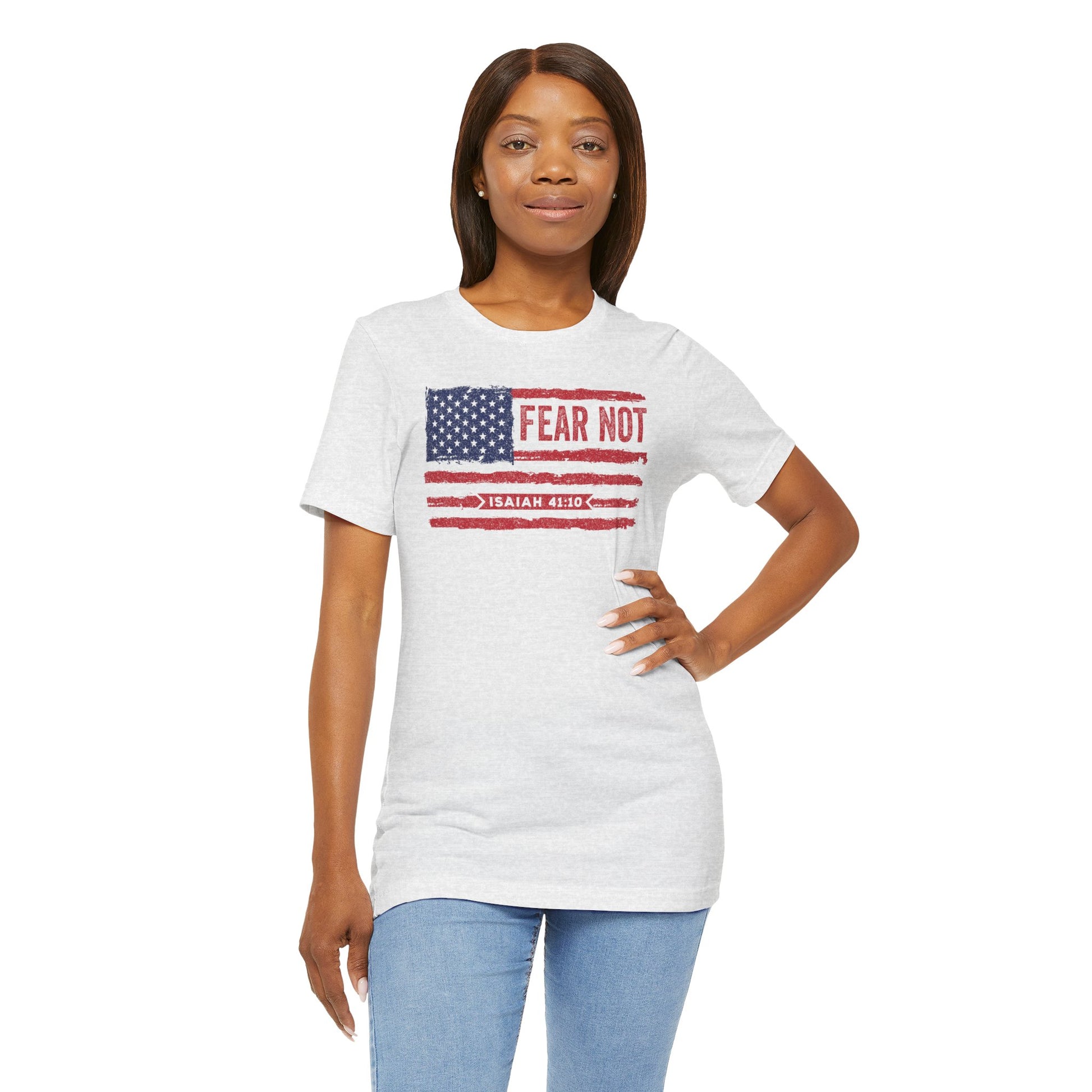 Fear Not - Isaiah 41:10 Patriotic T-Shirt | Live the Verse | all4HIM Collection