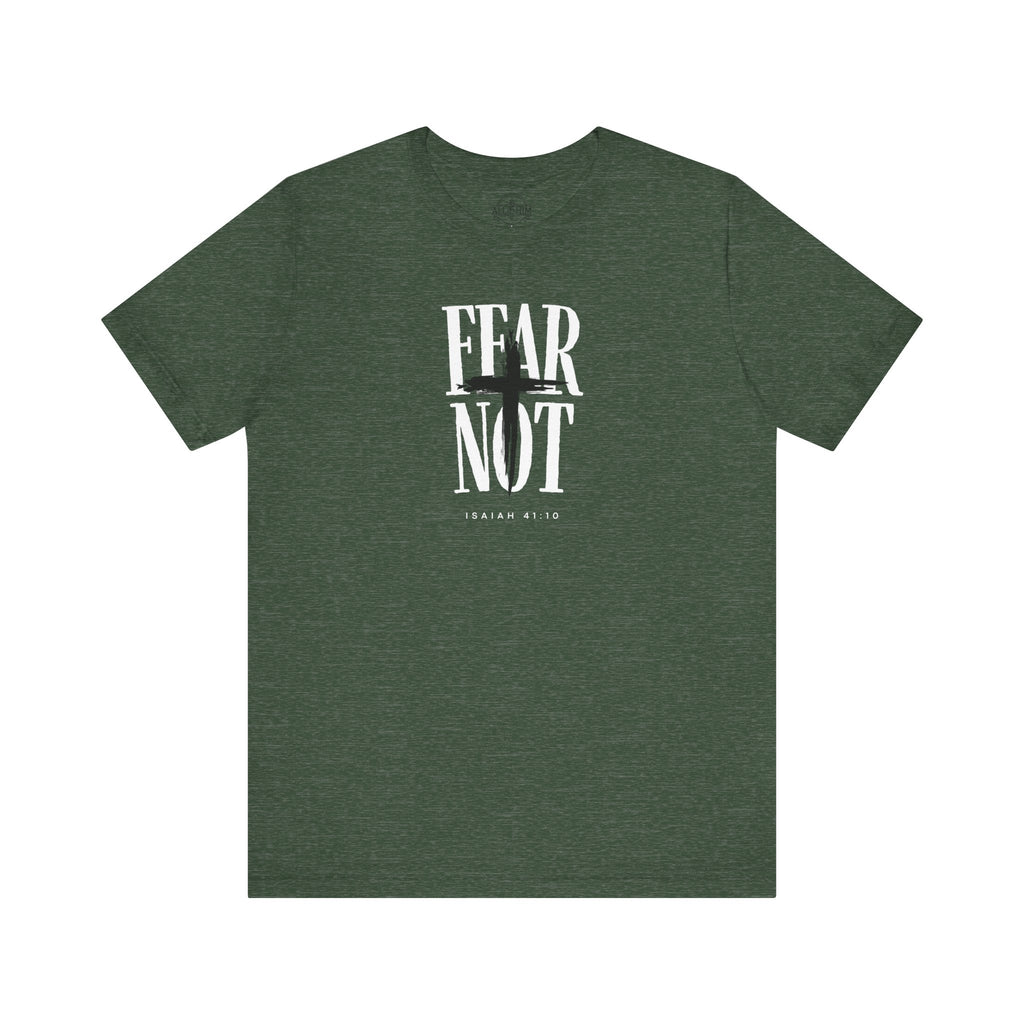 Fear Not - Isaiah 41:10 - T-shirt |Live the Verse | all4HIM