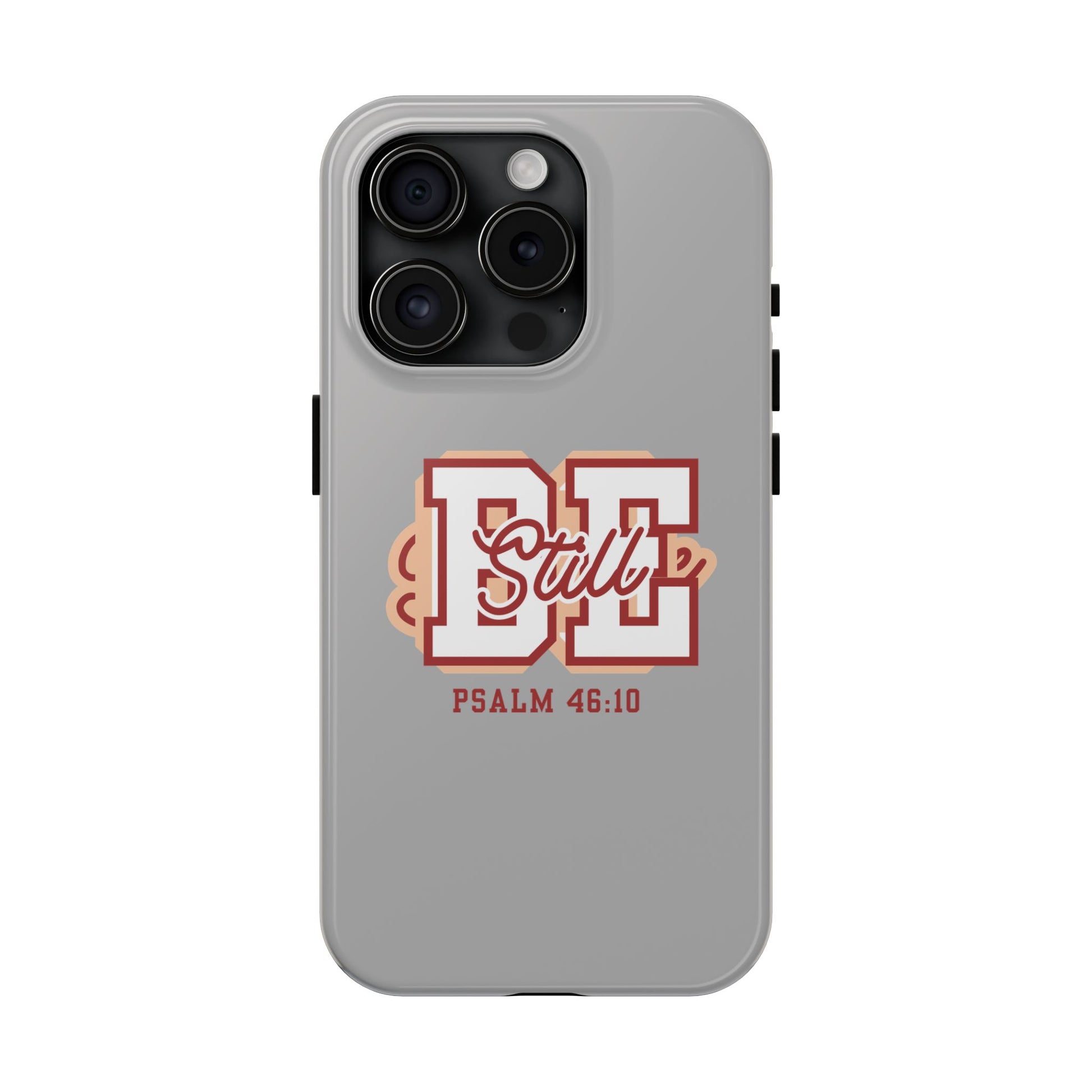 Be Still – Psalm 46:10 Phone Case | Live the Verse Collection | all4HIM