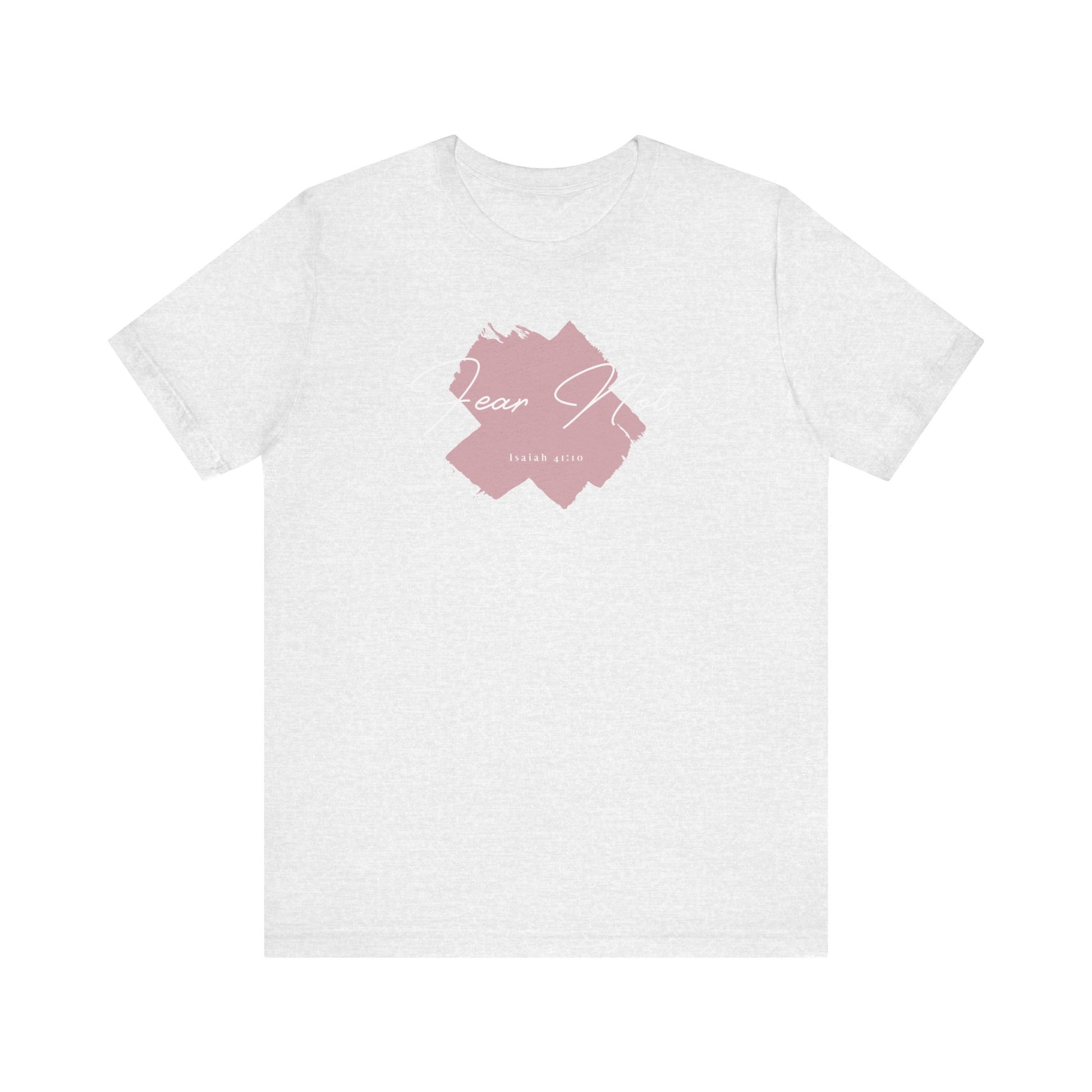 Fear Not - Isaiah 41:10 – T-Shirt | Live the Verse | all4HIM
