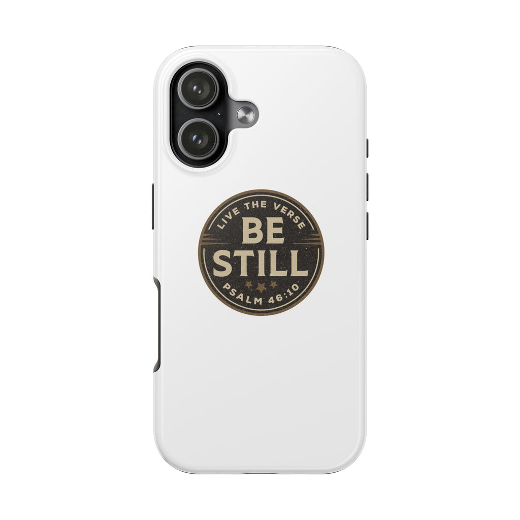 Be Still – Psalm 46:10 Phone Case | Live the Verse Collection | all4HIM