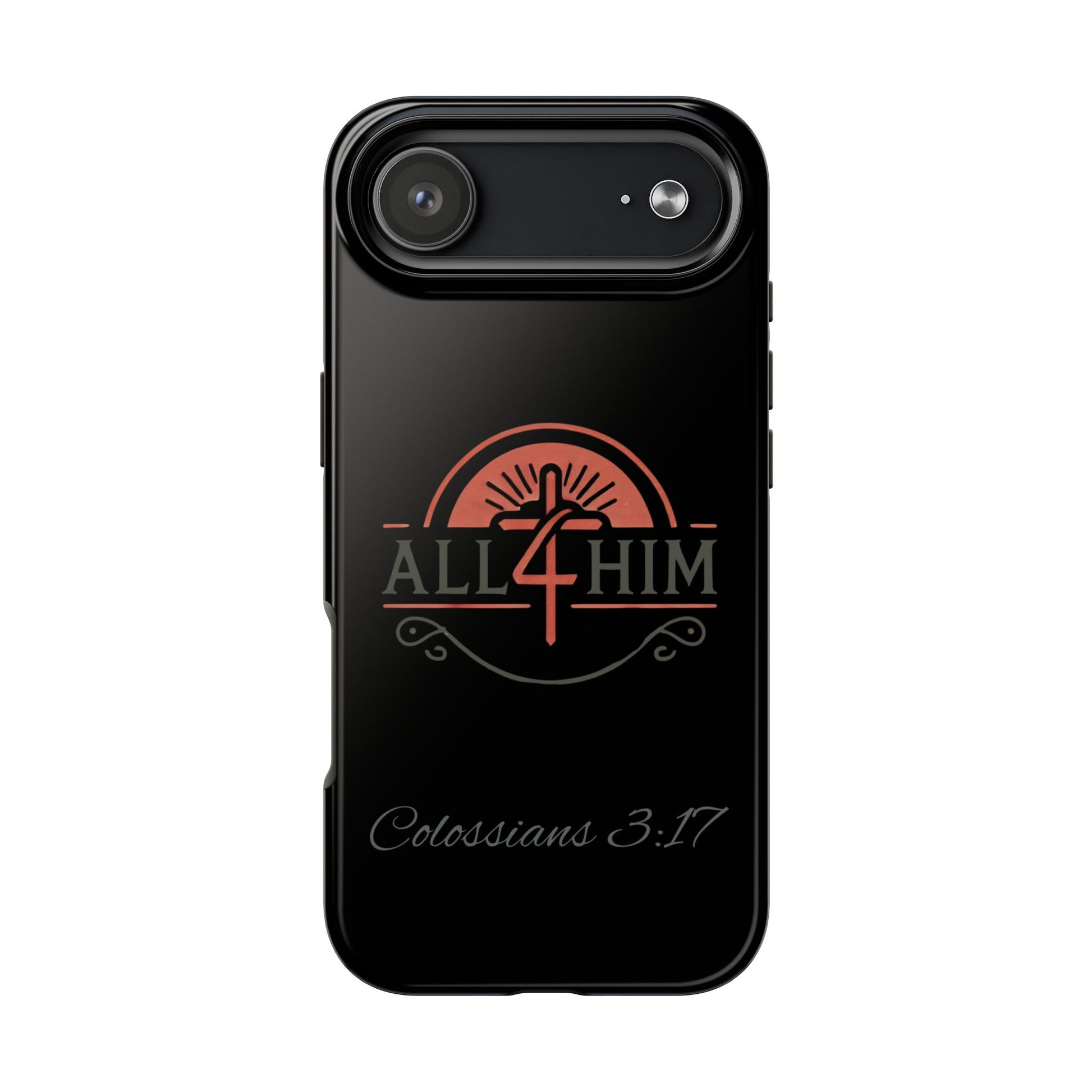 all4HIM Logo Phone Case – Colossians 3:17 | Faith + Function