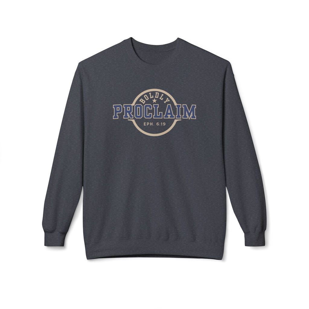 Boldly Proclaim – Ephesians 6:19 – Sweatshirt | Live the Verse | all4HIM