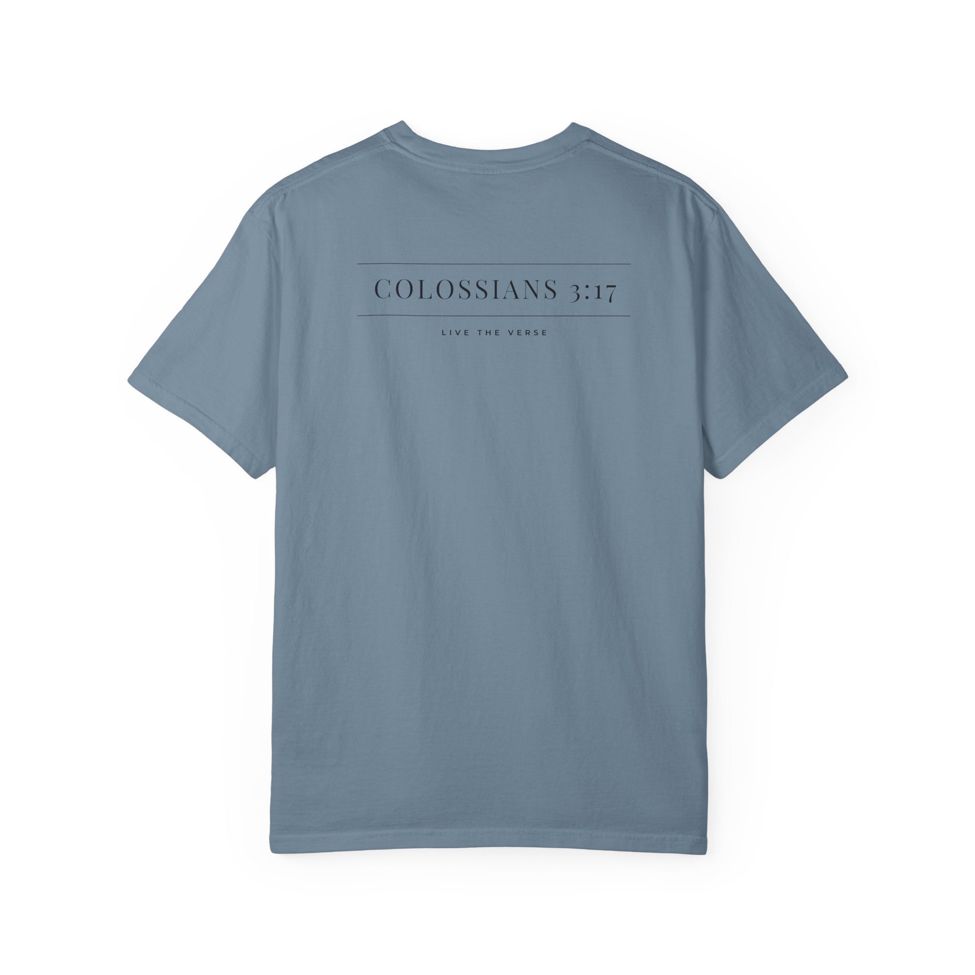 Live the Verse – Colossians 3:17 T-shirt | all4HIM Collection