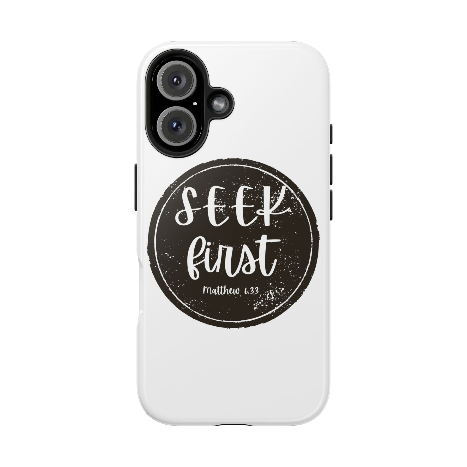 Seek First – Matthew 6:33 Phone Case | Live the Verse Collection
